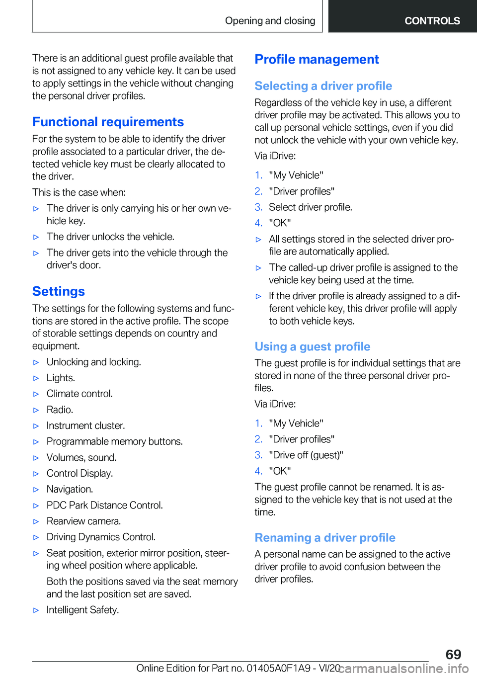 BMW 2 SERIES COUPE 2021 Repair Manual �T�h�e�r�e��i�s��a�n��a�d�d�i�t�i�o�n�a�l��g�u�e�s�t��p�r�o�f�i�l�e��a�v�a�i�l�a�b�l�e��t�h�a�t
�i�s��n�o�t��a�s�s�i�g�n�e�d��t�o��a�n�y��v�e�h�i�c�l�e��k�e�y�.��I�t��c�a�n��b�e��u�s�