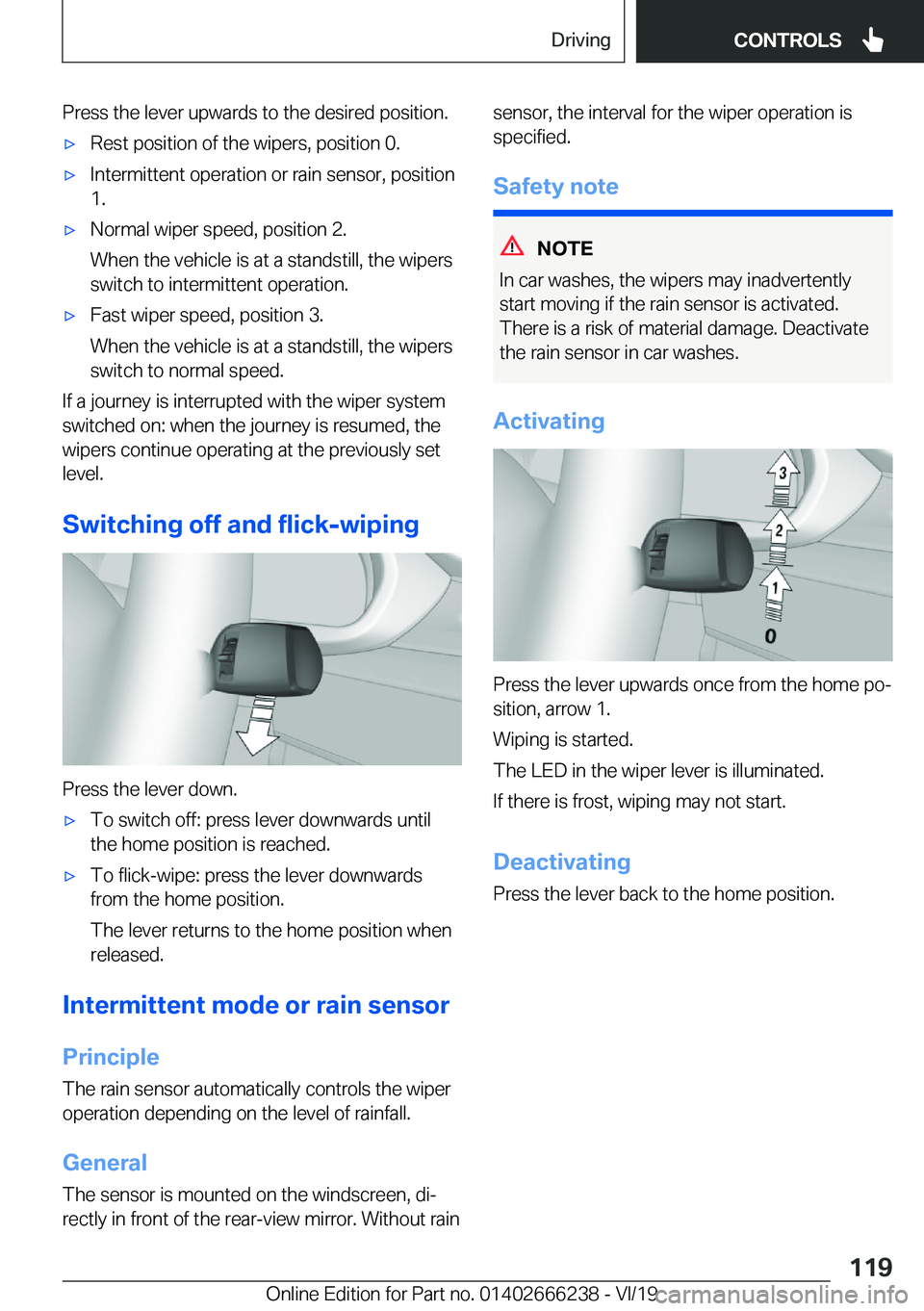 BMW 2 SERIES COUPE 2020  Owners Manual �P�r�e�s�s��t�h�e��l�e�v�e�r��u�p�w�a�r�d�s��t�o��t�h�e��d�e�s�i�r�e�d��p�o�s�i�t�i�o�n�.'x�R�e�s�t��p�o�s�i�t�i�o�n��o�f��t�h�e��w�i�p�e�r�s�,��p�o�s�i�t�i�o�n��0�.'x�I�n�t�e�r�m