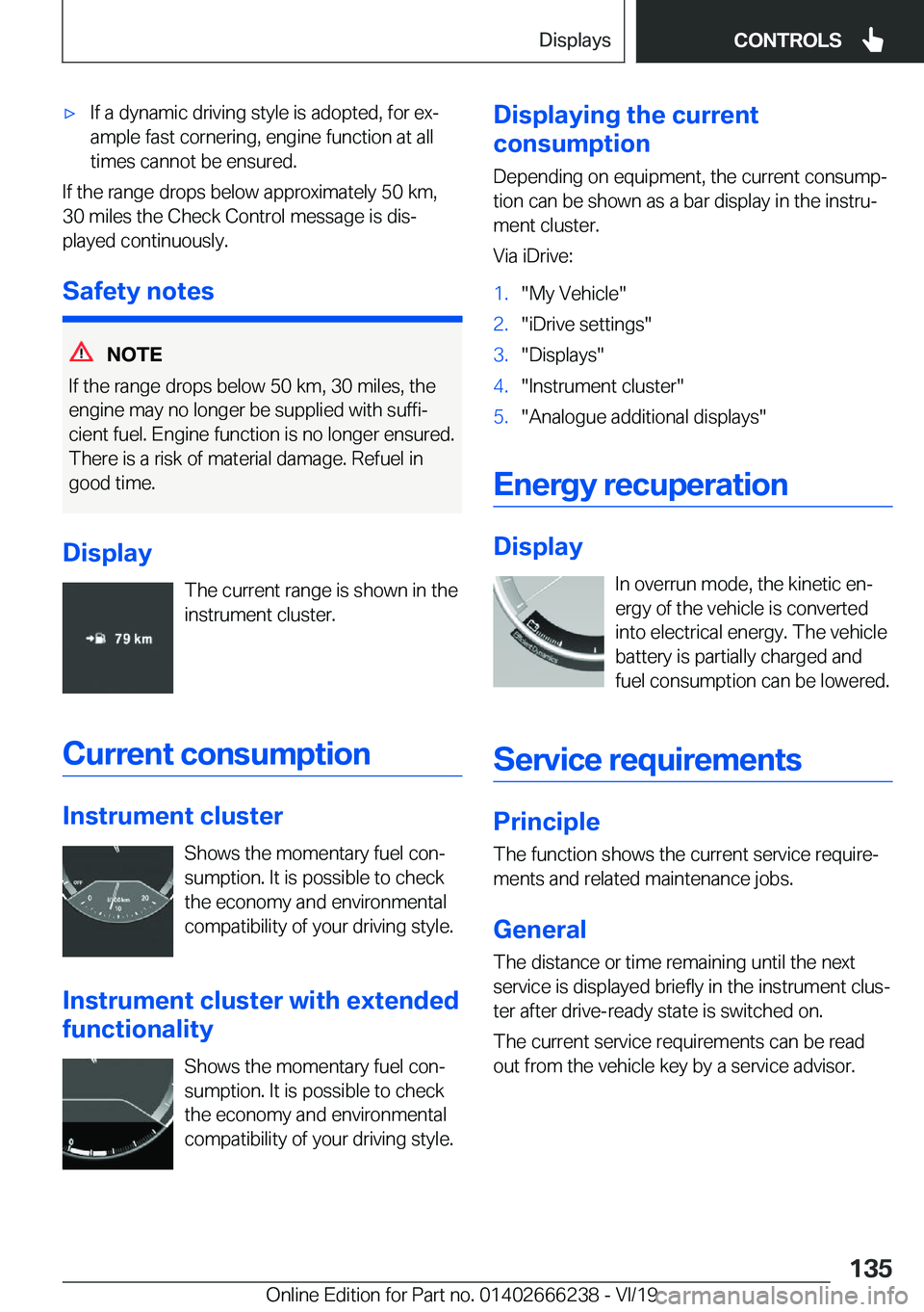 BMW 2 SERIES COUPE 2020  Owners Manual 'x�I�f��a��d�y�n�a�m�i�c��d�r�i�v�i�n�g��s�t�y�l�e��i�s��a�d�o�p�t�e�d�,��f�o�r��e�xj�a�m�p�l�e��f�a�s�t��c�o�r�n�e�r�i�n�g�,��e�n�g�i�n�e��f�u�n�c�t�i�o�n��a�t��a�l�l
�t�i�m�e�s��