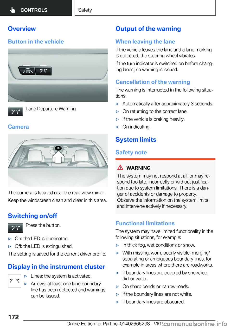 BMW 2 SERIES COUPE 2020  Owners Manual �O�v�e�r�v�i�e�w�B�u�t�t�o�n��i�n��t�h�e��v�e�h�i�c�l�e
�L�a�n�e��D�e�p�a�r�t�u�r�e��W�a�r�n�i�n�g
�C�a�m�e�r�a
�T�h�e��c�a�m�e�r�a��i�s��l�o�c�a�t�e�d��n�e�a�r��t�h�e��r�e�a�r�-�v�i�e�w��