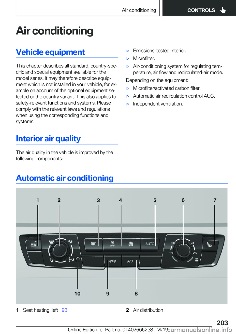 BMW 2 SERIES COUPE 2020  Owners Manual �A�i�r��c�o�n�d�i�t�i�o�n�i�n�g�V�e�h�i�c�l�e��e�q�u�i�p�m�e�n�t
�T�h�i�s��c�h�a�p�t�e�r��d�e�s�c�r�i�b�e�s��a�l�l��s�t�a�n�d�a�r�d�,��c�o�u�n�t�r�y�-�s�p�ej�c�i�f�i�c��a�n�d��s�p�e�c�i�a�l�