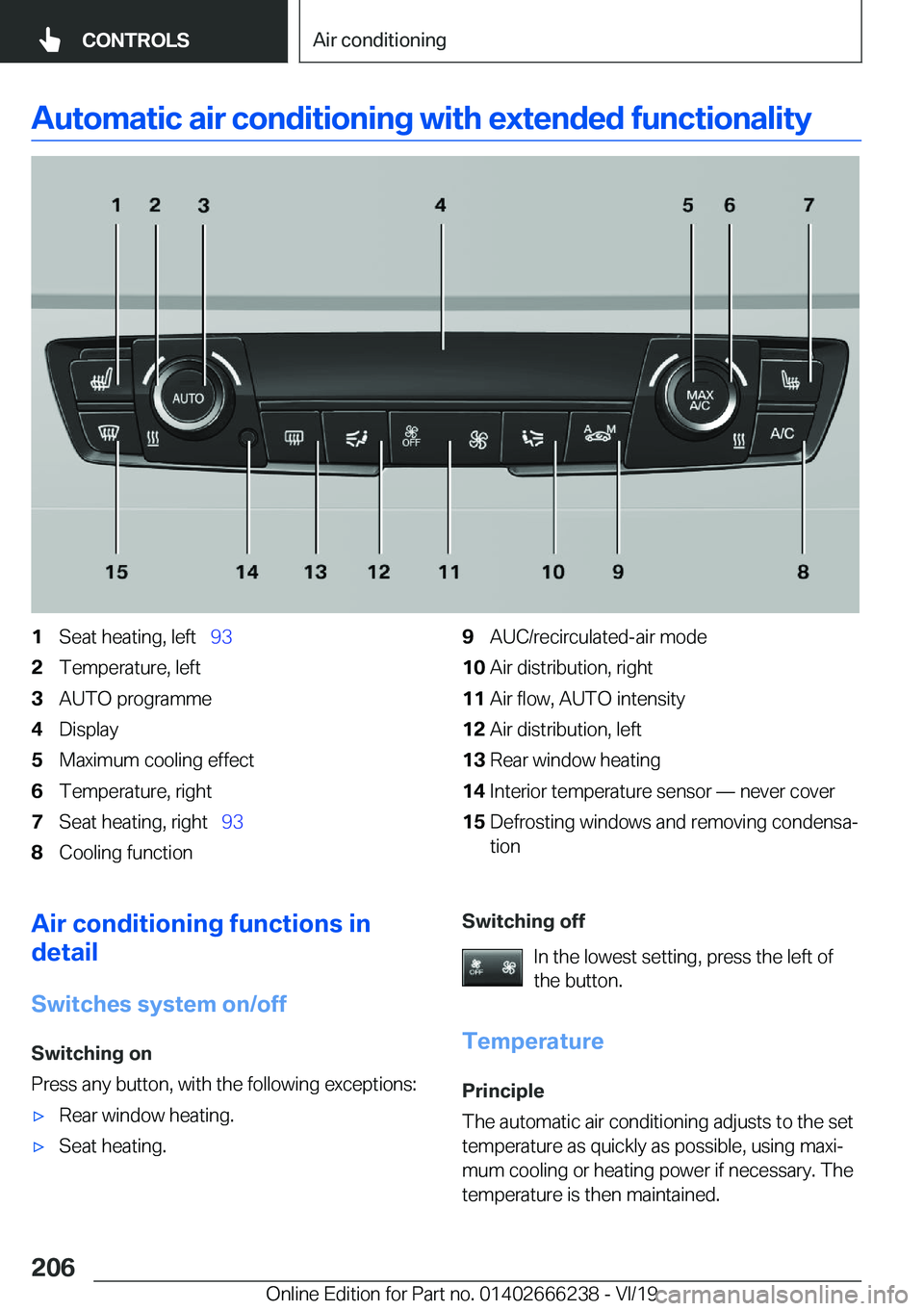 BMW 2 SERIES COUPE 2020  Owners Manual �A�u�t�o�m�a�t�i�c��a�i�r��c�o�n�d�i�t�i�o�n�i�n�g��w�i�t�h��e�x�t�e�n�d�e�d��f�u�n�c�t�i�o�n�a�l�i�t�y�1�S�e�a�t��h�e�a�t�i�n�g�,��l�e�f�t\_�9�3�2�T�e�m�p�e�r�a�t�u�r�e�,��l�e�f�t�3�A�U�T�O