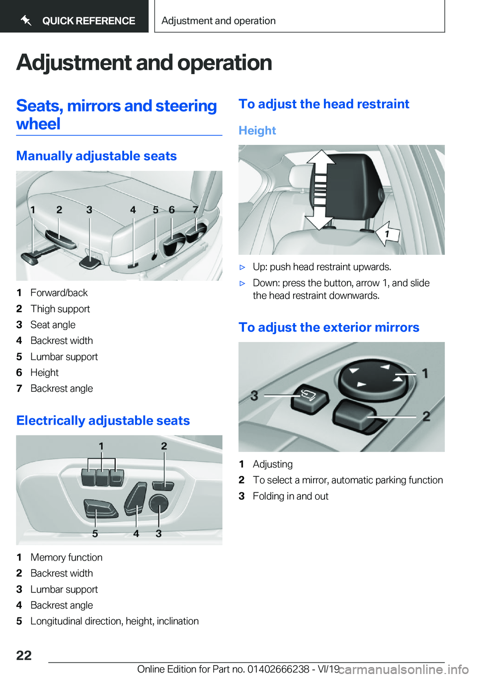 BMW 2 SERIES COUPE 2020 Owners Manual �A�d�j�u�s�t�m�e�n�t��a�n�d��o�p�e�r�a�t�i�o�n�S�e�a�t�s�,��m�i�r�r�o�r�s��a�n�d��s�t�e�e�r�i�n�g�w�h�e�e�l
�M�a�n�u�a�l�l�y��a�d�j�u�s�t�a�b�l�e��s�e�a�t�s
�1�F�o�r�w�a�r�d�/�b�a�c�k�2�T�h�i�g