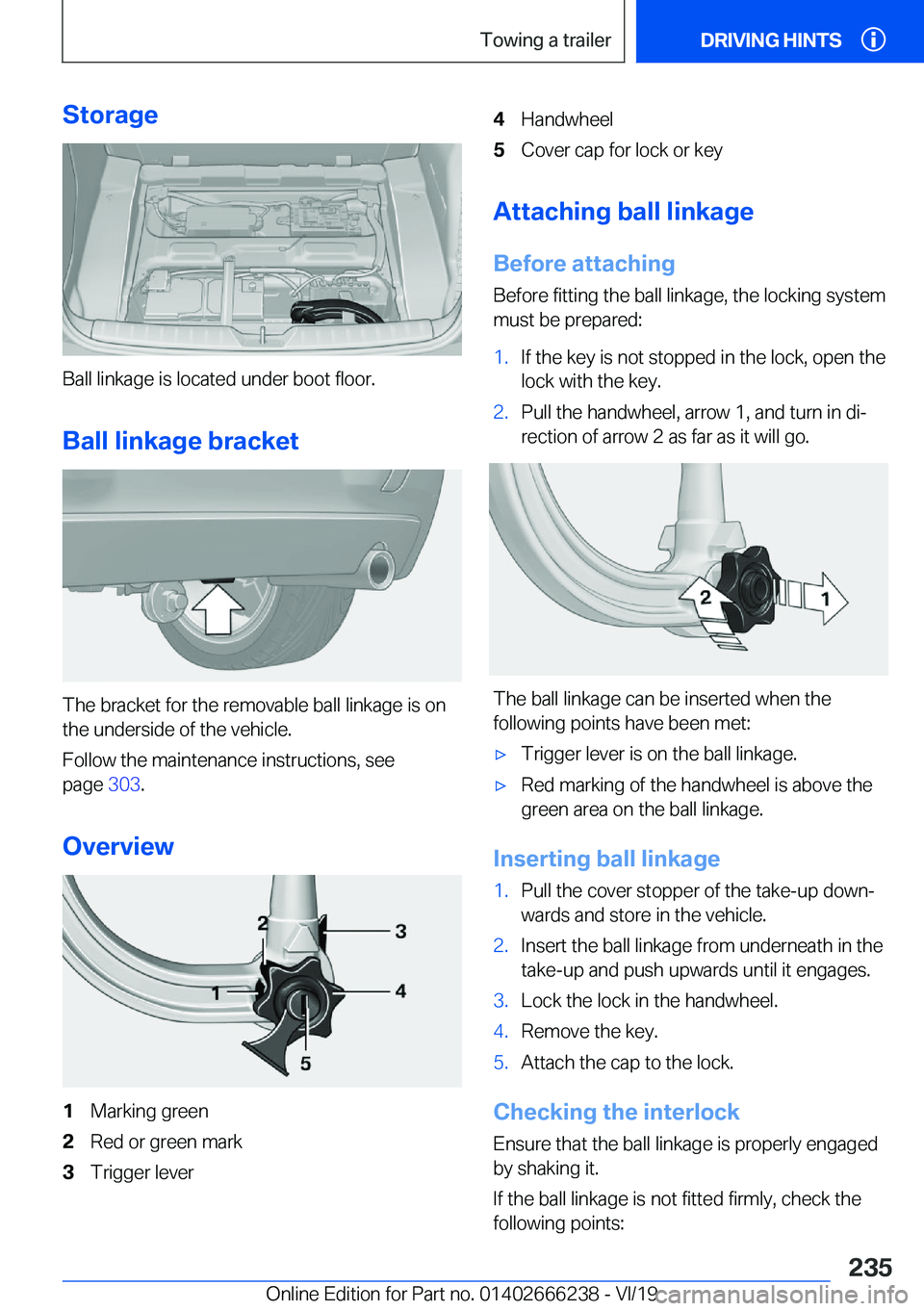 BMW 2 SERIES COUPE 2020  Owners Manual �S�t�o�r�a�g�e
�B�a�l�l��l�i�n�k�a�g�e��i�s��l�o�c�a�t�e�d��u�n�d�e�r��b�o�o�t��f�l�o�o�r�.�B�a�l�l��l�i�n�k�a�g�e��b�r�a�c�k�e�t
�T�h�e��b�r�a�c�k�e�t��f�o�r��t�h�e��r�e�m�o�v�a�b�l�e��b