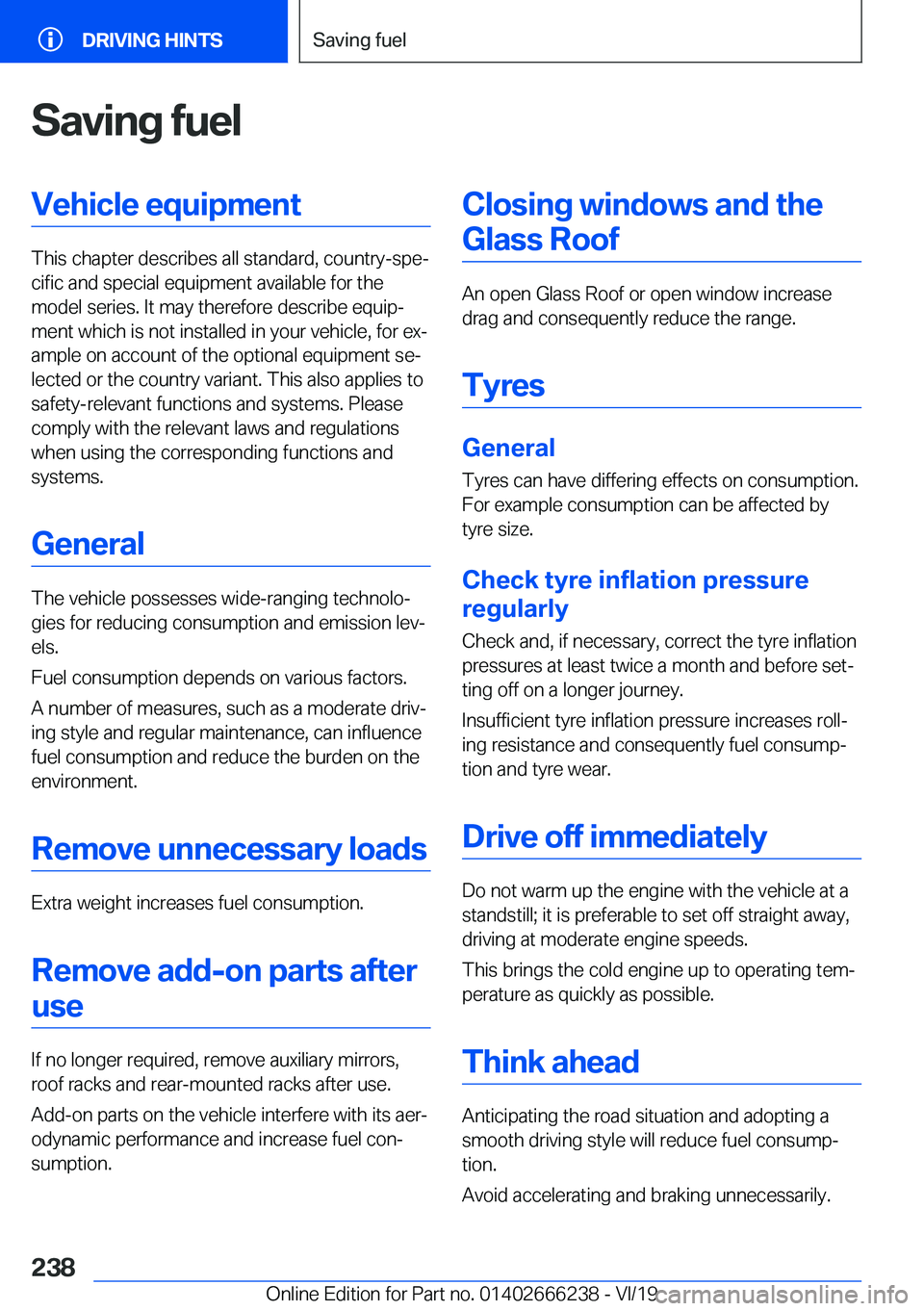 BMW 2 SERIES COUPE 2020  Owners Manual �S�a�v�i�n�g��f�u�e�l�V�e�h�i�c�l�e��e�q�u�i�p�m�e�n�t
�T�h�i�s��c�h�a�p�t�e�r��d�e�s�c�r�i�b�e�s��a�l�l��s�t�a�n�d�a�r�d�,��c�o�u�n�t�r�y�-�s�p�ej�c�i�f�i�c��a�n�d��s�p�e�c�i�a�l��e�q�u�i�