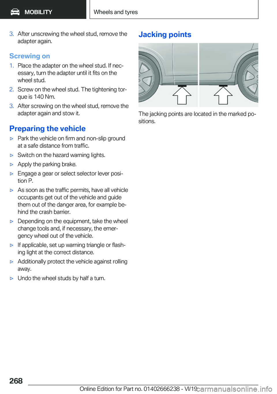 BMW 2 SERIES COUPE 2020  Owners Manual �3�.�A�f�t�e�r��u�n�s�c�r�e�w�i�n�g��t�h�e��w�h�e�e�l��s�t�u�d�,��r�e�m�o�v�e��t�h�e�a�d�a�p�t�e�r��a�g�a�i�n�.
�S�c�r�e�w�i�n�g��o�n
�1�.�P�l�a�c�e��t�h�e��a�d�a�p�t�e�r��o�n��t�h�e��w�h