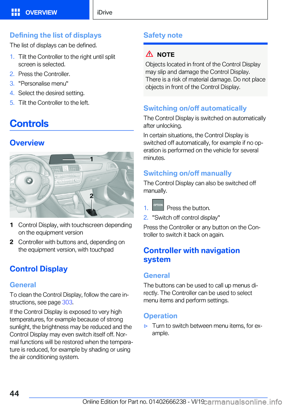 BMW 2 SERIES COUPE 2020 Service Manual �D�e�f�i�n�i�n�g��t�h�e��l�i�s�t��o�f��d�i�s�p�l�a�y�s�T�h�e��l�i�s�t��o�f��d�i�s�p�l�a�y�s��c�a�n��b�e��d�e�f�i�n�e�d�.�1�.�T�i�l�t��t�h�e��C�o�n�t�r�o�l�l�e�r��t�o��t�h�e��r�i�g�h�t�