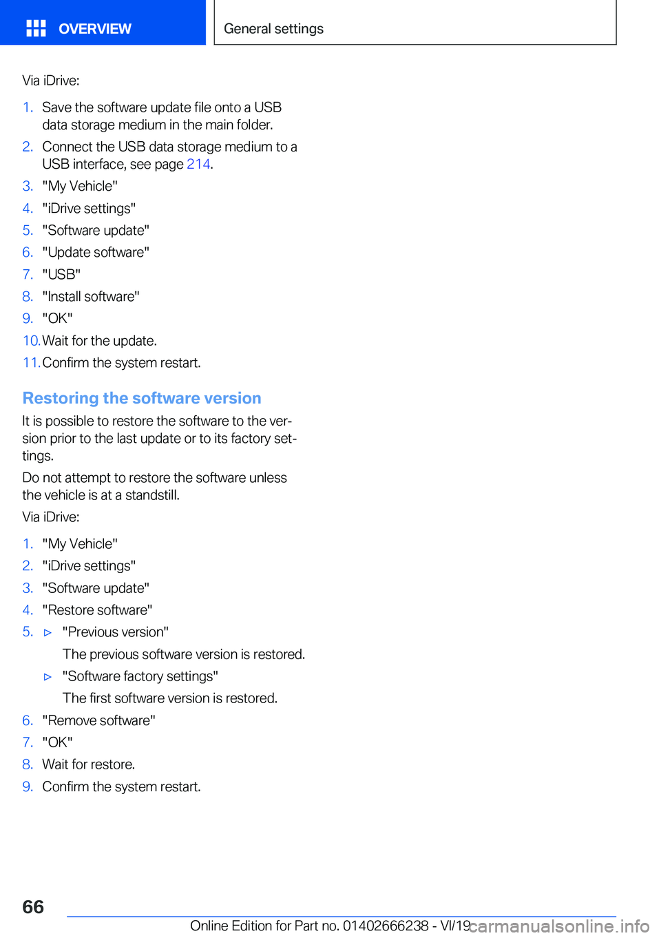 BMW 2 SERIES COUPE 2020 Repair Manual �V�i�a��i�D�r�i�v�e�:�1�.�S�a�v�e��t�h�e��s�o�f�t�w�a�r�e��u�p�d�a�t�e��f�i�l�e��o�n�t�o��a��U�S�B
�d�a�t�a��s�t�o�r�a�g�e��m�e�d�i�u�m��i�n��t�h�e��m�a�i�n��f�o�l�d�e�r�.�2�.�C�o�n�n�e�