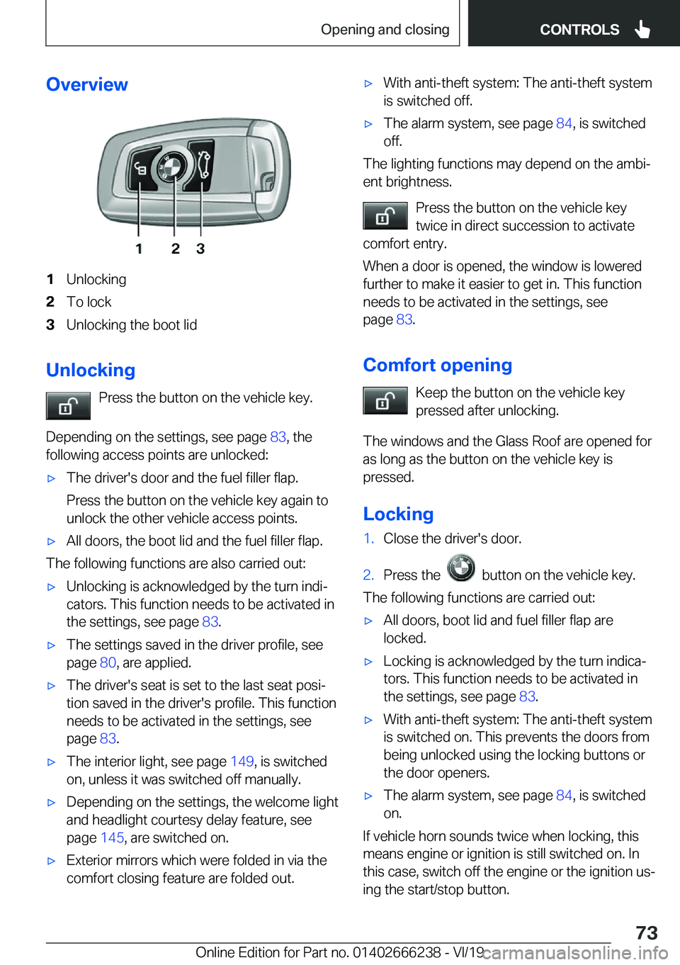 BMW 2 SERIES COUPE 2020 Manual PDF �O�v�e�r�v�i�e�w�1�U�n�l�o�c�k�i�n�g�2�T�o��l�o�c�k�3�U�n�l�o�c�k�i�n�g��t�h�e��b�o�o�t��l�i�d
�U�n�l�o�c�k�i�n�g�P�r�e�s�s��t�h�e��b�u�t�t�o�n��o�n��t�h�e��v�e�h�i�c�l�e��k�e�y�.
�D�e�p�e�n