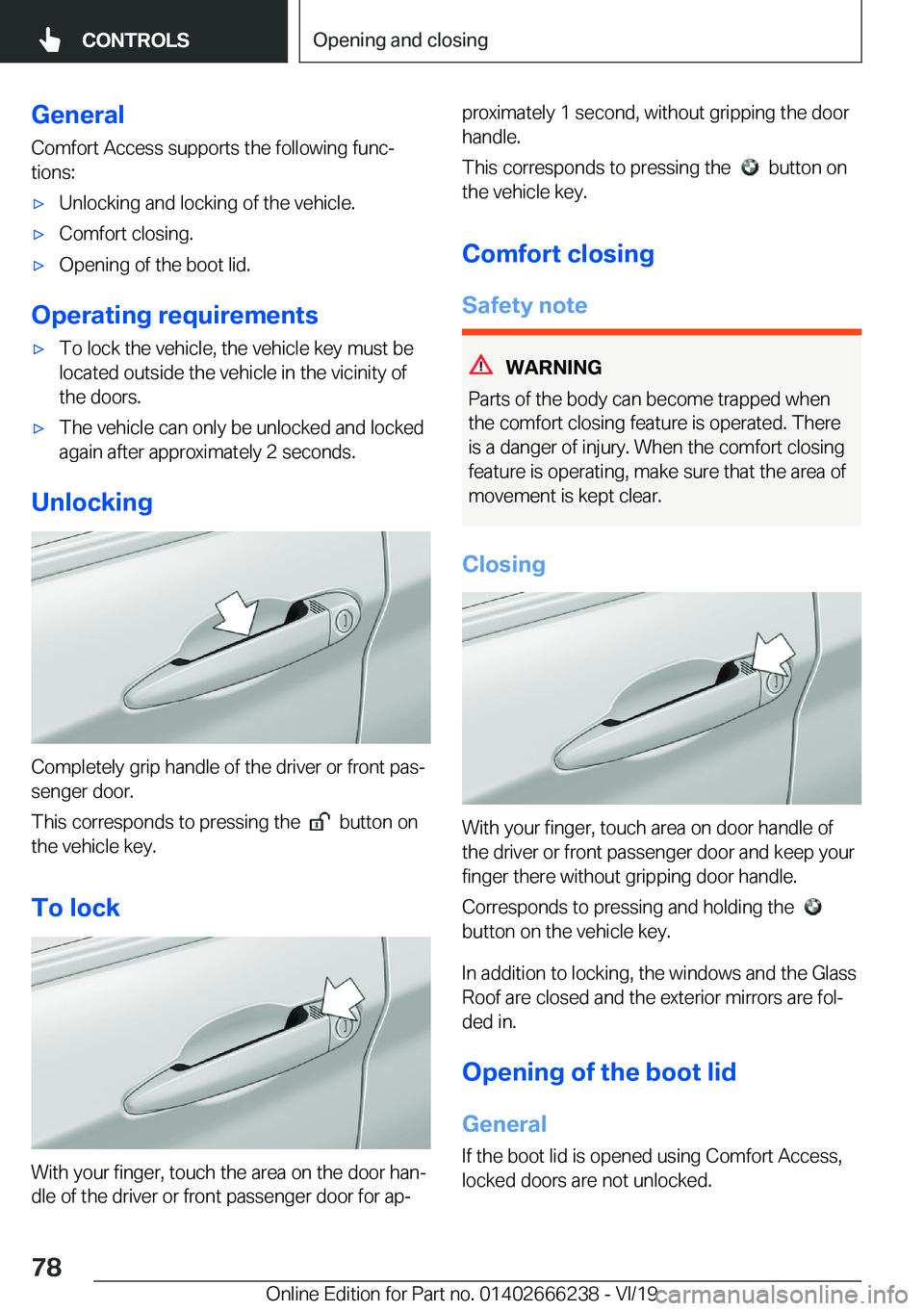 BMW 2 SERIES COUPE 2020 Manual PDF �G�e�n�e�r�a�l
�C�o�m�f�o�r�t��A�c�c�e�s�s��s�u�p�p�o�r�t�s��t�h�e��f�o�l�l�o�w�i�n�g��f�u�n�cj
�t�i�o�n�s�:'x�U�n�l�o�c�k�i�n�g��a�n�d��l�o�c�k�i�n�g��o�f��t�h�e��v�e�h�i�c�l�e�.'x
