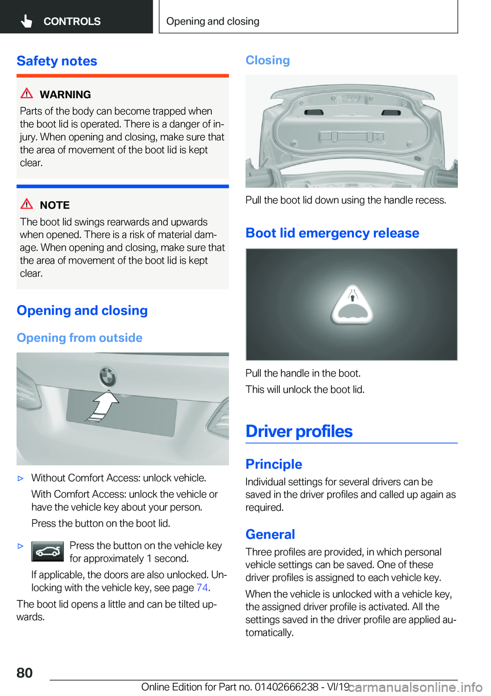 BMW 2 SERIES COUPE 2020 Manual PDF �S�a�f�e�t�y��n�o�t�e�s
�W�A�R�N�I�N�G
�P�a�r�t�s��o�f��t�h�e��b�o�d�y��c�a�n��b�e�c�o�m�e��t�r�a�p�p�e�d��w�h�e�n �t�h�e��b�o�o�t��l�i�d��i�s��o�p�e�r�a�t�e�d�.��T�h�e�r�e��i�s��a��d�