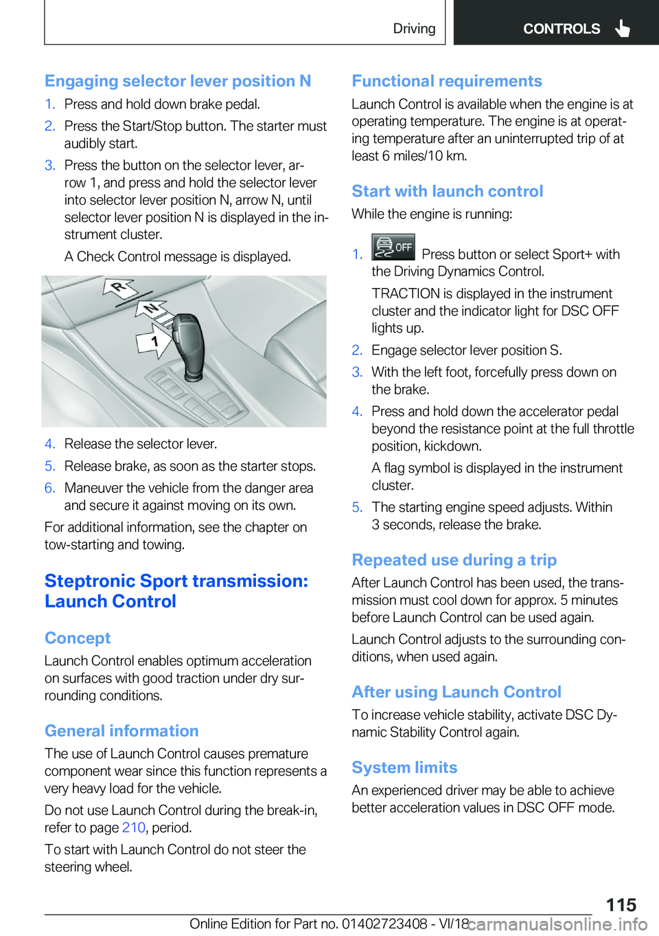 BMW 2 SERIES COUPE 2019  Owners Manual �E�n�g�a�g�i�n�g��s�e�l�e�c�t�o�r��l�e�v�e�r��p�o�s�i�t�i�o�n��N�1�.�P�r�e�s�s��a�n�d��h�o�l�d��d�o�w�n��b�r�a�k�e��p�e�d�a�l�.�2�.�P�r�e�s�s��t�h�e��S�t�a�r�t�/�S�t�o�p��b�u�t�t�o�n�.��T