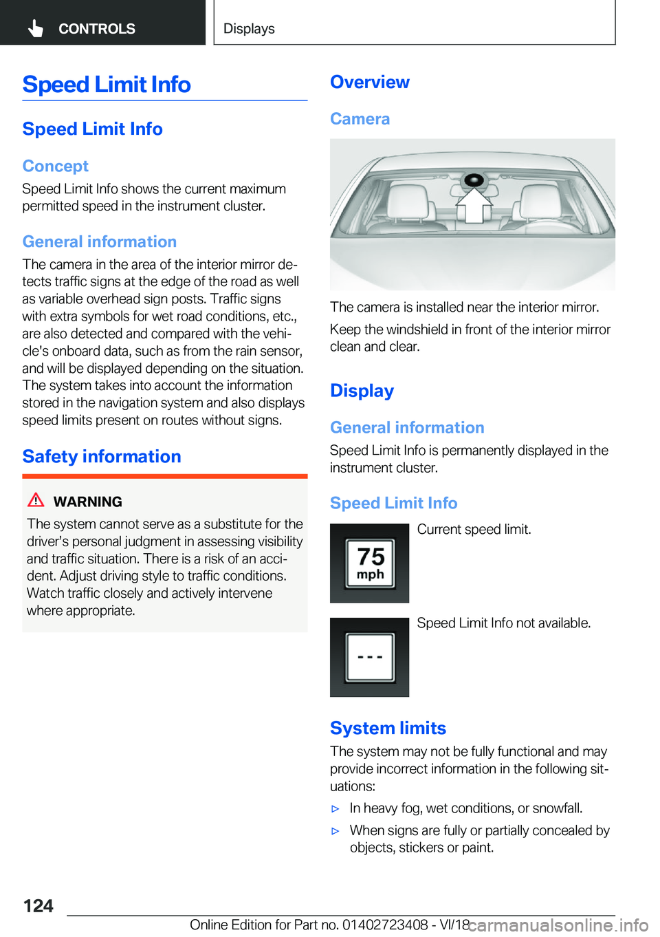 BMW 2 SERIES COUPE 2019  Owners Manual �S�p�e�e�d��L�i�m�i�t��I�n�f�o
�S�p�e�e�d��L�i�m�i�t��I�n�f�o
�C�o�n�c�e�p�t
�S�p�e�e�d��L�i�m�i�t��I�n�f�o��s�h�o�w�s��t�h�e��c�u�r�r�e�n�t��m�a�x�i�m�u�m �p�e�r�m�i�t�t�e�d��s�p�e�e�d��i