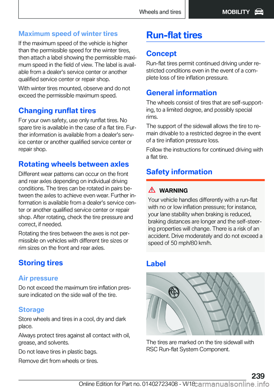 BMW 2 SERIES COUPE 2019  Owners Manual �M�a�x�i�m�u�m��s�p�e�e�d��o�f��w�i�n�t�e�r��t�i�r�e�s
�I�f��t�h�e��m�a�x�i�m�u�m��s�p�e�e�d��o�f��t�h�e��v�e�h�i�c�l�e��i�s��h�i�g�h�e�r
�t�h�a�n��t�h�e��p�e�r�m�i�s�s�i�b�l�e��s�p�e�e