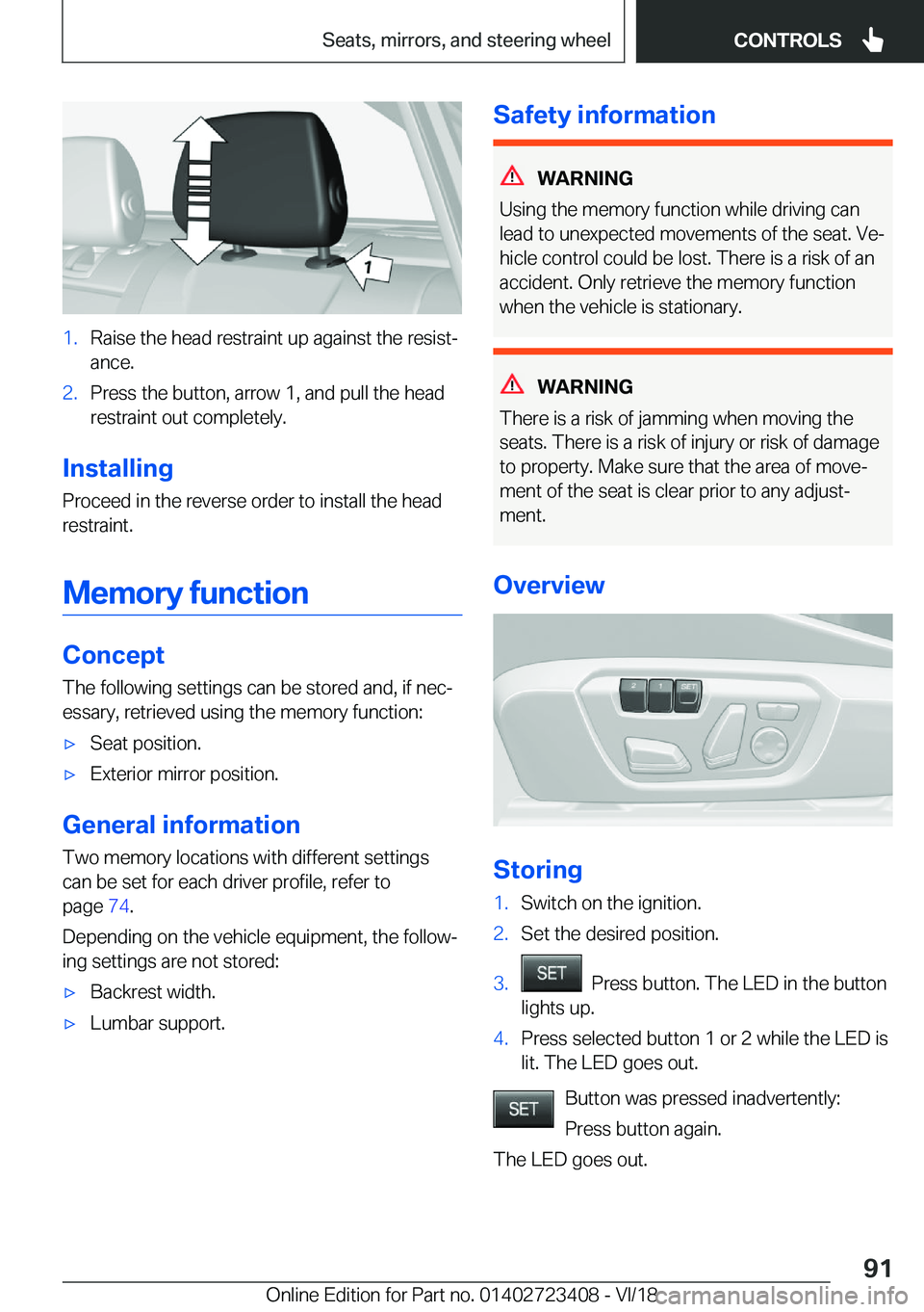 BMW 2 SERIES COUPE 2019  Owners Manual �1�.�R�a�i�s�e��t�h�e��h�e�a�d��r�e�s�t�r�a�i�n�t��u�p��a�g�a�i�n�s�t��t�h�e��r�e�s�i�s�tj�a�n�c�e�.�2�.�P�r�e�s�s��t�h�e��b�u�t�t�o�n�,��a�r�r�o�w��1�,��a�n�d��p�u�l�l��t�h�e��h�e�a�d