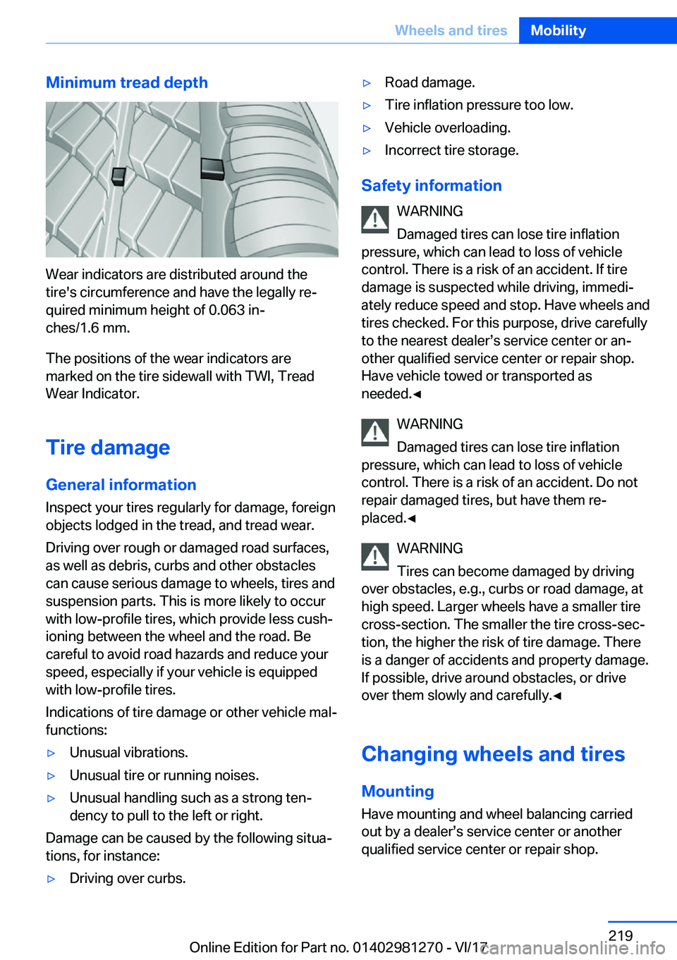 BMW 2 SERIES COUPE 2018  Owners Manual �M�i�n�i�m�u�m��t�r�e�a�d��d�e�p�t�h
�W�e�a�r� �i�n�d�i�c�a�t�o�r�s� �a�r�e� �d�i�s�t�r�i�b�u�t�e�d� �a�r�o�u�n�d� �t�h�e�t�i�r�e�'�s� �c�i�r�c�u�m�f�e�r�e�n�c�e� �a�n�d� �h�a�v�e� �t�h�e� �l�e�