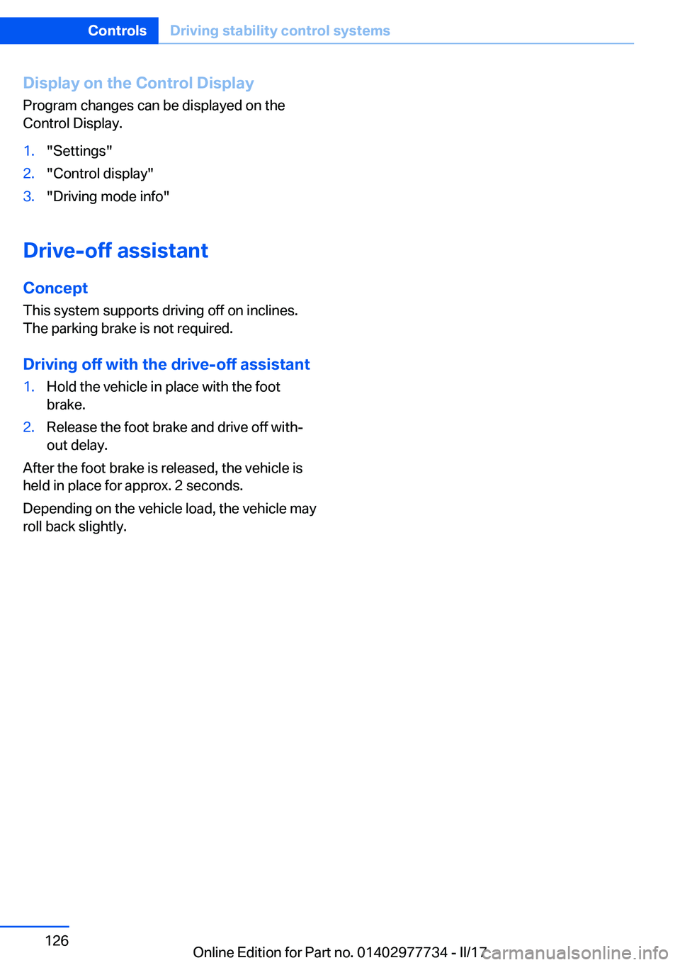 BMW 2 SERIES COUPE 2017  Owners Manual �D�i�s�p�l�a�y��o�n��t�h�e��C�o�n�t�r�o�l��D�i�s�p�l�a�y�P�r�o�g�r�a�m� �c�h�a�n�g�e�s� �c�a�n� �b�e� �d�i�s�p�l�a�y�e�d� �o�n� �t�h�e�C�o�n�t�r�o�l� �D�i�s�p�l�a�y�.�1�.�"�S�e�t�t�i�n�g�s�