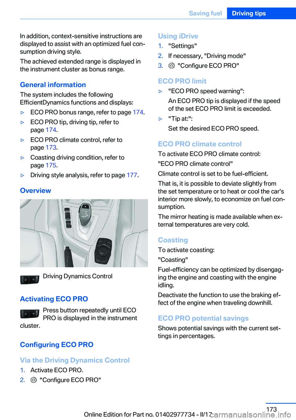 BMW 2 SERIES COUPE 2017  Owners Manual �I�n� �a�d�d�i�t�i�o�n�,� �c�o�n�t�e�x�t�-�s�e�n�s�i�t�i�v�e� �i�n�s�t�r�u�c�t�i�o�n�s� �a�r�e�d�i�s�p�l�a�y�e�d� �t�o� �a�s�s�i�s�t� �w�i�t�h� �a�n� �o�p�t�i�m�i�z�e�d� �f�u�e�l� �c�o�nj�s�u�m�p�t�i