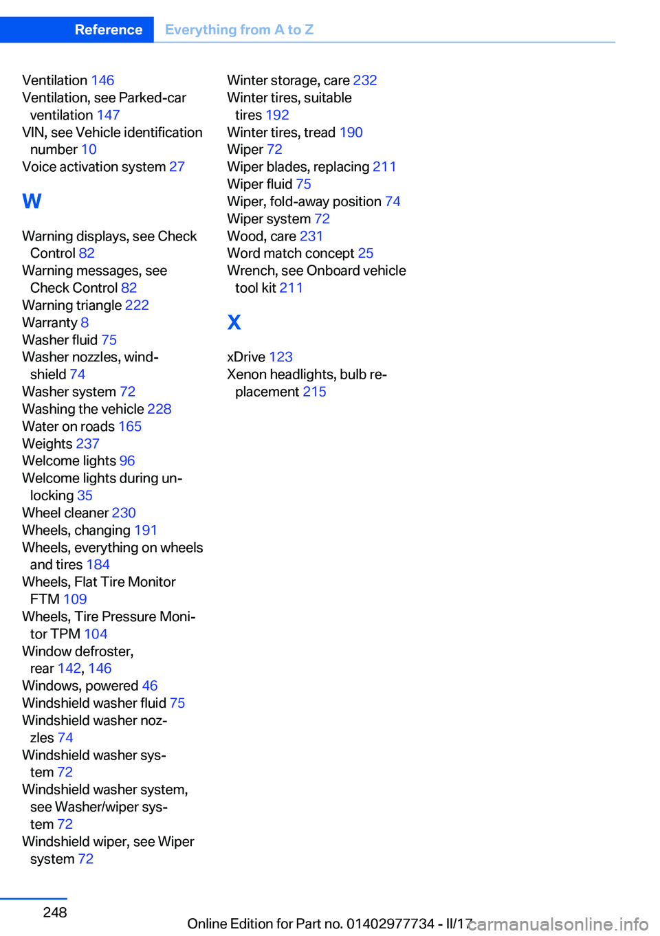 BMW 2 SERIES COUPE 2017  Owners Manual �V�e�n�t�i�l�a�t�i�o�n� �1�4�6� 
�V�e�n�t�i�l�a�t�i�o�n�,� �s�e�e� �P�a�r�k�e�d�-�c�a�r �v�e�n�t�i�l�a�t�i�o�n�  �1�4�7� 
�V�I�N�,� �s�e�e� �V�e�h�i�c�l�e� �i�d�e�n�t�i�f�i�c�a�t�i�o�n �n�u�m�b�e�r�  