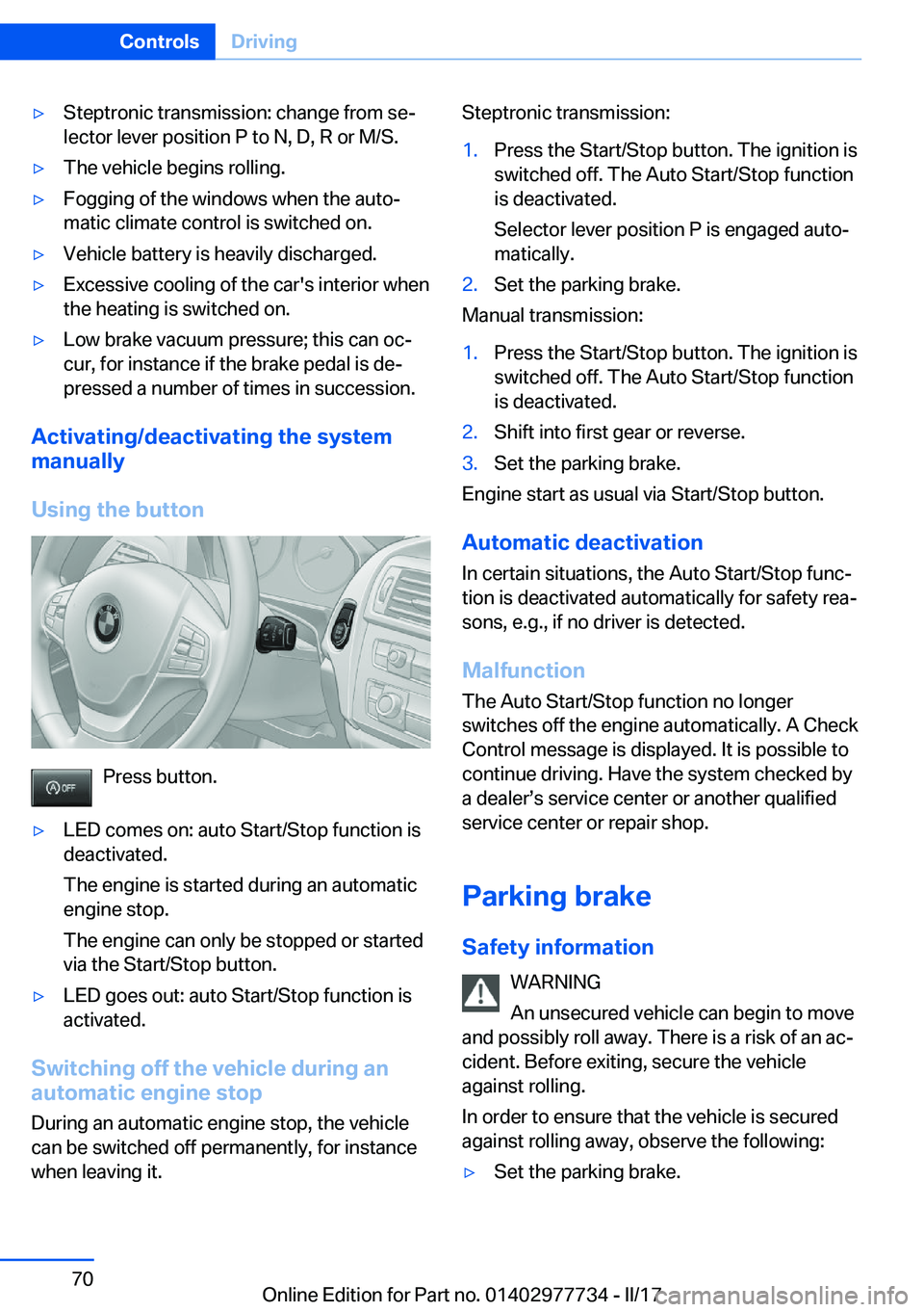BMW 2 SERIES COUPE 2017 Repair Manual 'y�S�t�e�p�t�r�o�n�i�c� �t�r�a�n�s�m�i�s�s�i�o�n�:� �c�h�a�n�g�e� �f�r�o�m� �s�ej�l�e�c�t�o�r� �l�e�v�e�r� �p�o�s�i�t�i�o�n� �P� �t�o� �N�,� �D�,� �R� �o�r� �M�/�S�.'y�T�h�e� �v�e�h�i�c�l�e� 