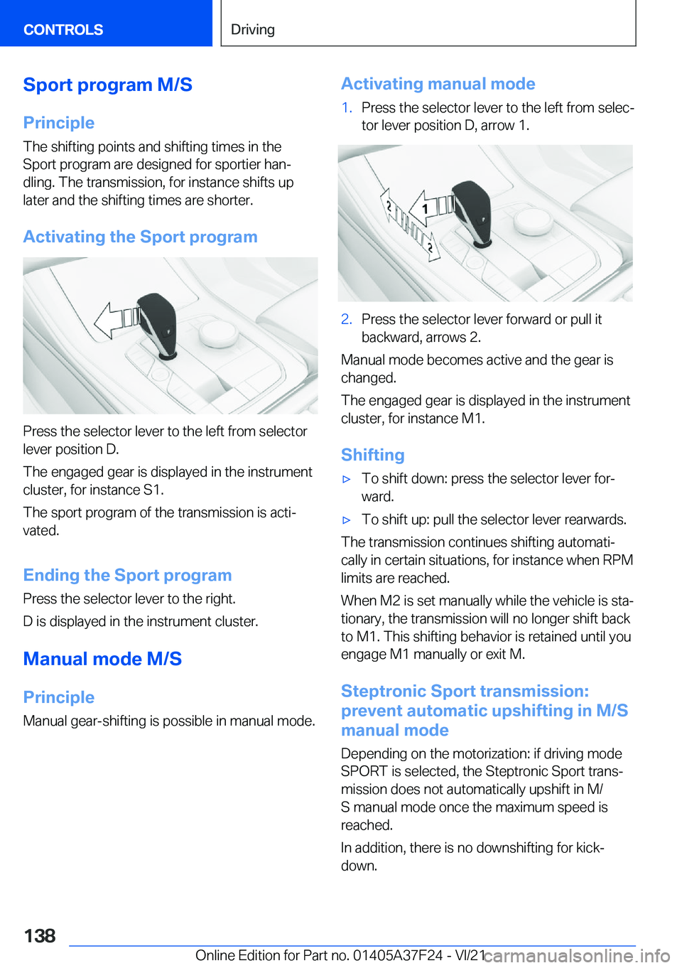 BMW 2 SERIES GRAN COUPE 2022  Owners Manual �S�p�o�r�t��p�r�o�g�r�a�m��M�/�S
�P�r�i�n�c�i�p�l�e
�T�h�e��s�h�i�f�t�i�n�g��p�o�i�n�t�s��a�n�d��s�h�i�f�t�i�n�g��t�i�m�e�s��i�n��t�h�e �S�p�o�r�t��p�r�o�g�r�a�m��a�r�e��d�e�s�i�g�n�e�d��