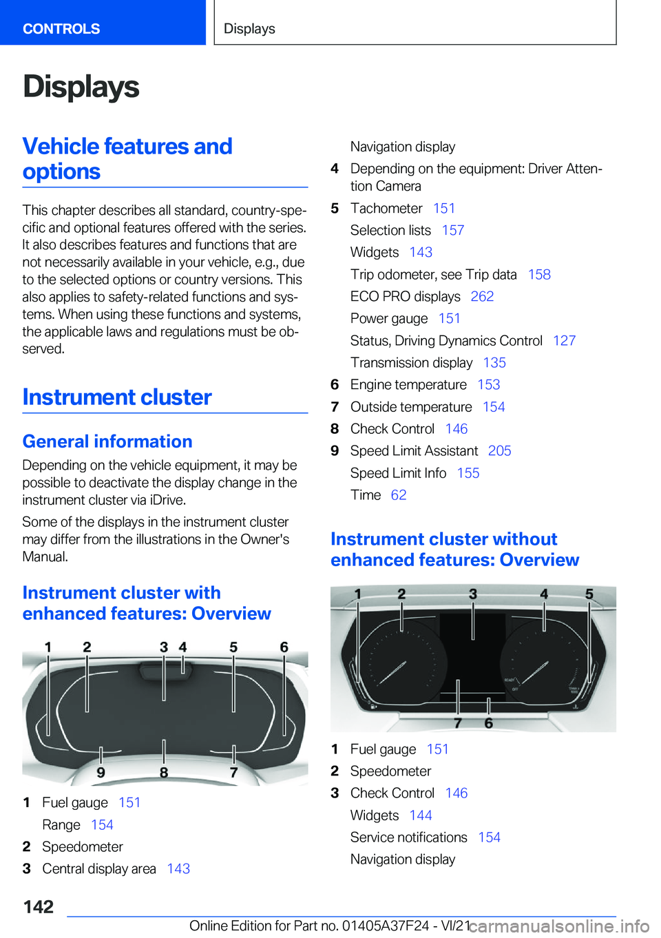 BMW 2 SERIES GRAN COUPE 2022  Owners Manual �D�i�s�p�l�a�y�s�V�e�h�i�c�l�e��f�e�a�t�u�r�e�s��a�n�d�o�p�t�i�o�n�s
�T�h�i�s��c�h�a�p�t�e�r��d�e�s�c�r�i�b�e�s��a�l�l��s�t�a�n�d�a�r�d�,��c�o�u�n�t�r�y�-�s�p�ej�c�i�f�i�c��a�n�d��o�p�t�i�o�