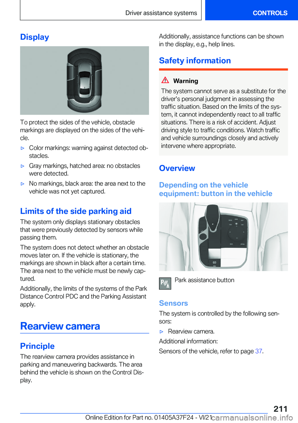 BMW 2 SERIES GRAN COUPE 2022  Owners Manual �D�i�s�p�l�a�y
�T�o��p�r�o�t�e�c�t��t�h�e��s�i�d�e�s��o�f��t�h�e��v�e�h�i�c�l�e�,��o�b�s�t�a�c�l�e
�m�a�r�k�i�n�g�s��a�r�e��d�i�s�p�l�a�y�e�d��o�n��t�h�e��s�i�d�e�s��o�f��t�h�e��v�e�h�i