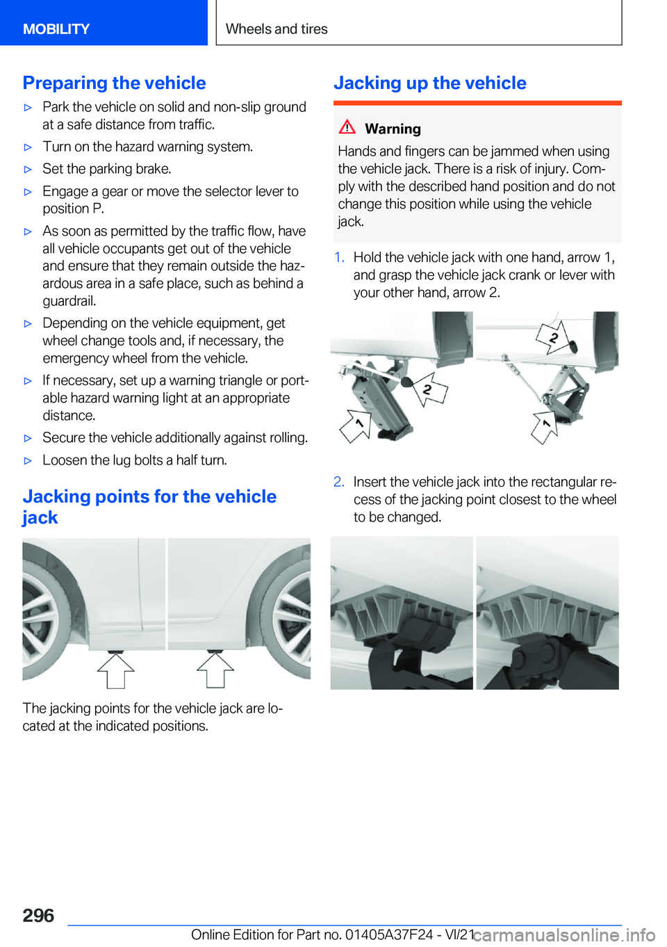 BMW 2 SERIES GRAN COUPE 2022  Owners Manual �P�r�e�p�a�r�i�n�g��t�h�e��v�e�h�i�c�l�e'x�P�a�r�k��t�h�e��v�e�h�i�c�l�e��o�n��s�o�l�i�d��a�n�d��n�o�n�-�s�l�i�p��g�r�o�u�n�d�a�t��a��s�a�f�e��d�i�s�t�a�n�c�e��f�r�o�m��t�r�a�f�f�i�c