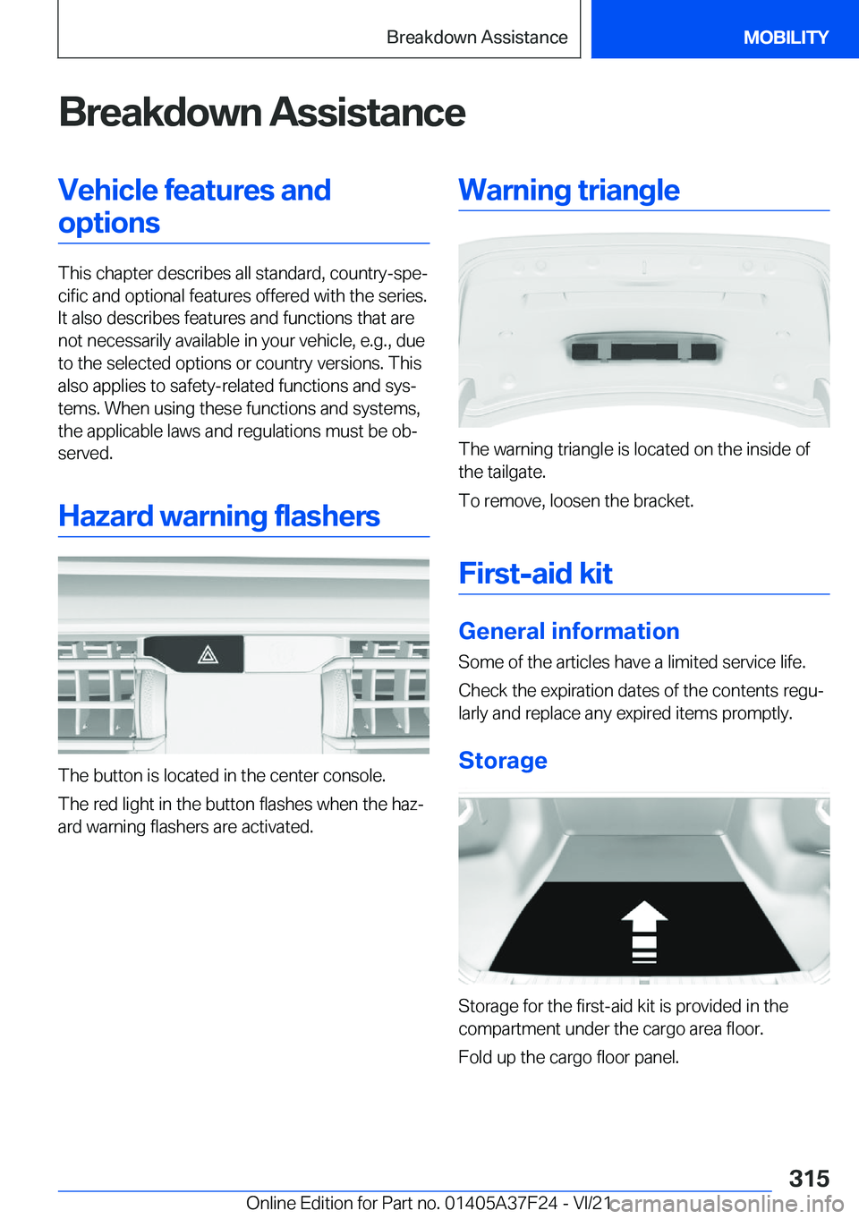 BMW 2 SERIES GRAN COUPE 2022  Owners Manual �B�r�e�a�k�d�o�w�n��A�s�s�i�s�t�a�n�c�e�V�e�h�i�c�l�e��f�e�a�t�u�r�e�s��a�n�d�o�p�t�i�o�n�s
�T�h�i�s��c�h�a�p�t�e�r��d�e�s�c�r�i�b�e�s��a�l�l��s�t�a�n�d�a�r�d�,��c�o�u�n�t�r�y�-�s�p�ej�c�i�f�