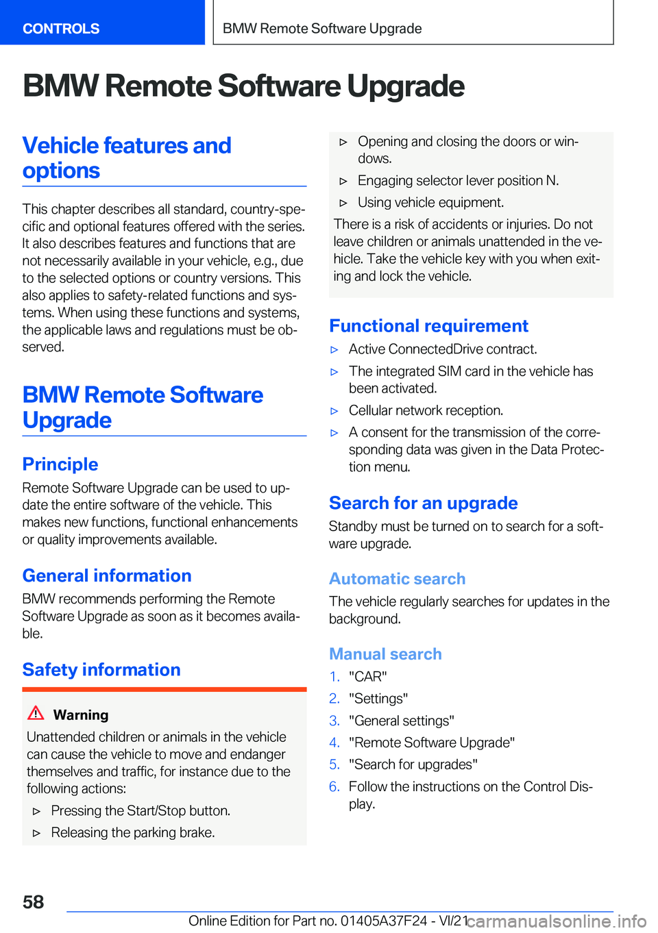 BMW 2 SERIES GRAN COUPE 2022 Workshop Manual �B�M�W��R�e�m�o�t�e��S�o�f�t�w�a�r�e��U�p�g�r�a�d�e�V�e�h�i�c�l�e��f�e�a�t�u�r�e�s��a�n�d�o�p�t�i�o�n�s
�T�h�i�s��c�h�a�p�t�e�r��d�e�s�c�r�i�b�e�s��a�l�l��s�t�a�n�d�a�r�d�,��c�o�u�n�t�r�y�-�