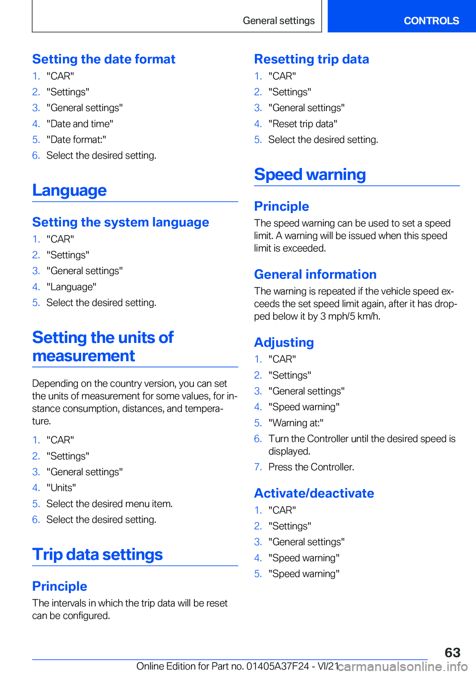 BMW 2 SERIES GRAN COUPE 2022 Repair Manual �S�e�t�t�i�n�g��t�h�e��d�a�t�e��f�o�r�m�a�t�1�.��C�A�R��2�.��S�e�t�t�i�n�g�s��3�.��G�e�n�e�r�a�l��s�e�t�t�i�n�g�s��4�.��D�a�t�e��a�n�d��t�i�m�e��5�.��D�a�t�e��f�o�r�m�a�t�:��6�.�S�e�l