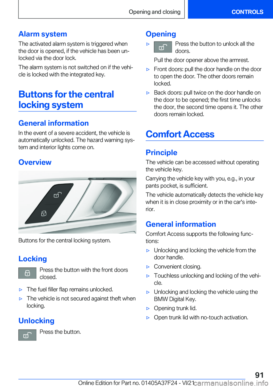 BMW 2 SERIES GRAN COUPE 2022  Owners Manual �A�l�a�r�m��s�y�s�t�e�m�T�h�e��a�c�t�i�v�a�t�e�d��a�l�a�r�m��s�y�s�t�e�m��i�s��t�r�i�g�g�e�r�e�d��w�h�e�n
�t�h�e��d�o�o�r��i�s��o�p�e�n�e�d�,��i�f��t�h�e��v�e�h�i�c�l�e��h�a�s��b�e�e�n�