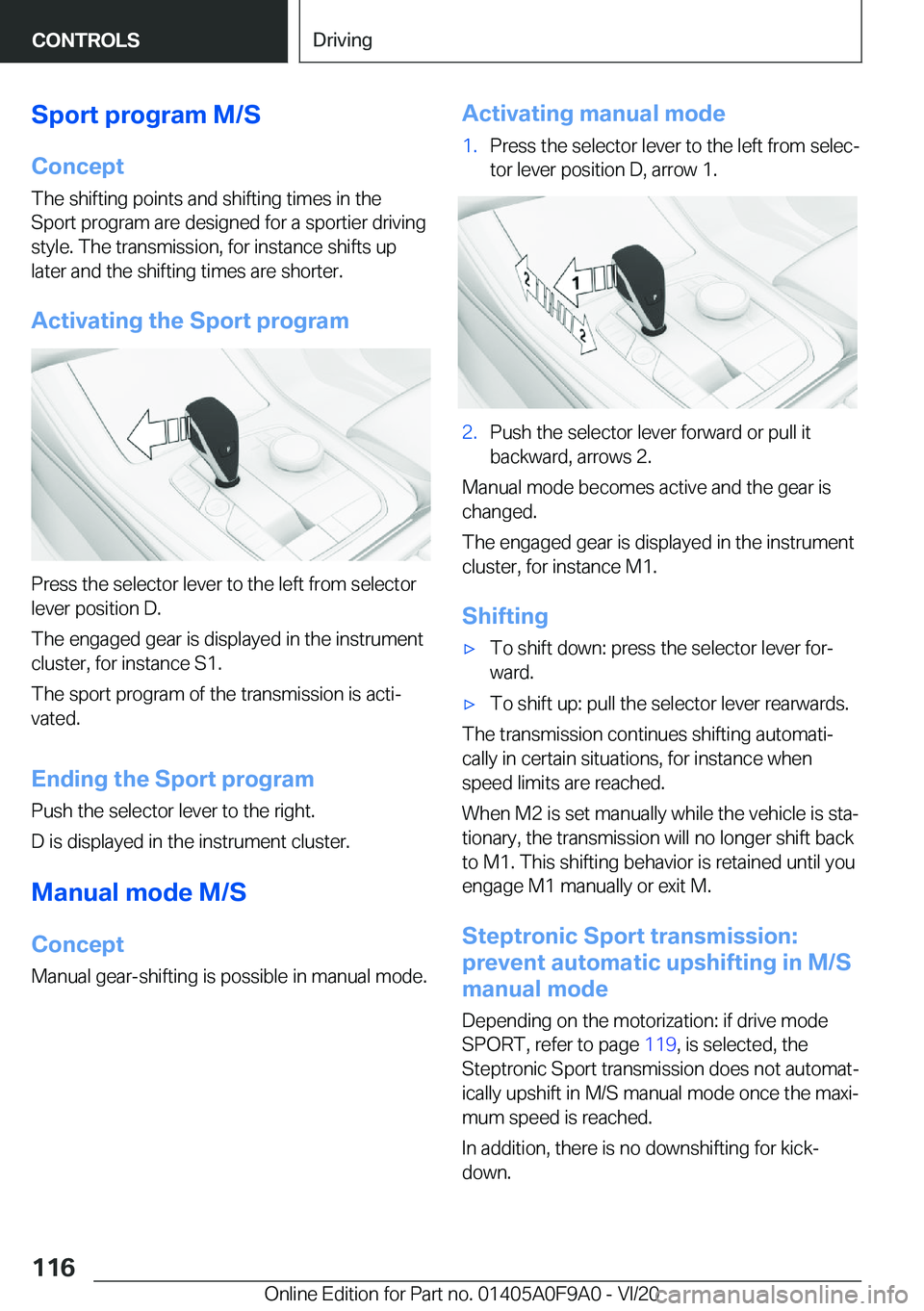 BMW 2 SERIES GRAN COUPE 2021  Owners Manual �S�p�o�r�t��p�r�o�g�r�a�m��M�/�S
�C�o�n�c�e�p�t
�T�h�e��s�h�i�f�t�i�n�g��p�o�i�n�t�s��a�n�d��s�h�i�f�t�i�n�g��t�i�m�e�s��i�n��t�h�e
�S�p�o�r�t��p�r�o�g�r�a�m��a�r�e��d�e�s�i�g�n�e�d��f�o�