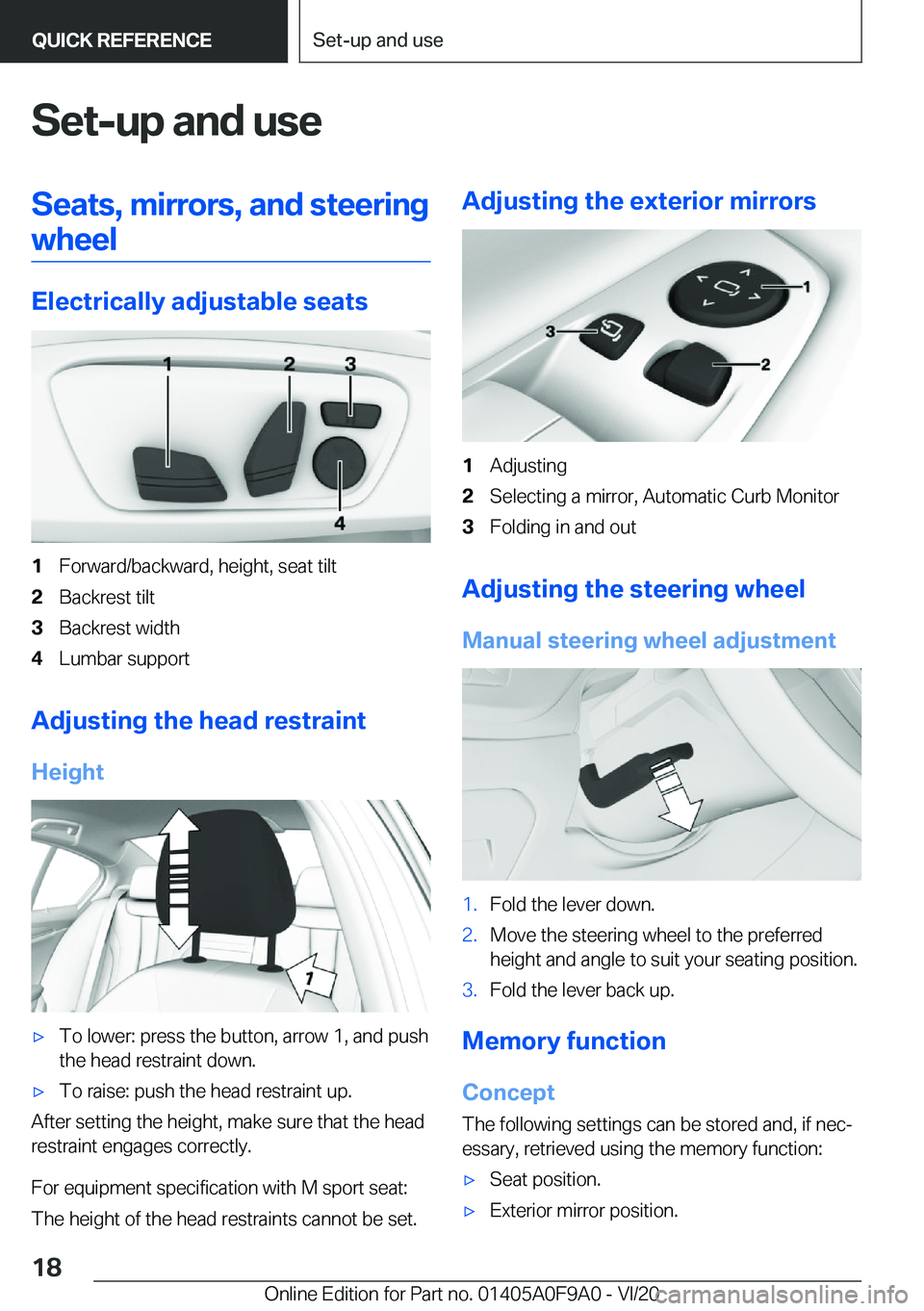 BMW 2 SERIES GRAN COUPE 2021 User Guide �S�e�t�-�u�p��a�n�d��u�s�e�S�e�a�t�s�,��m�i�r�r�o�r�s�,��a�n�d��s�t�e�e�r�i�n�g�w�h�e�e�l
�E�l�e�c�t�r�i�c�a�l�l�y��a�d�j�u�s�t�a�b�l�e��s�e�a�t�s
�1�F�o�r�w�a�r�d�/�b�a�c�k�w�a�r�d�,��h�e�i�g