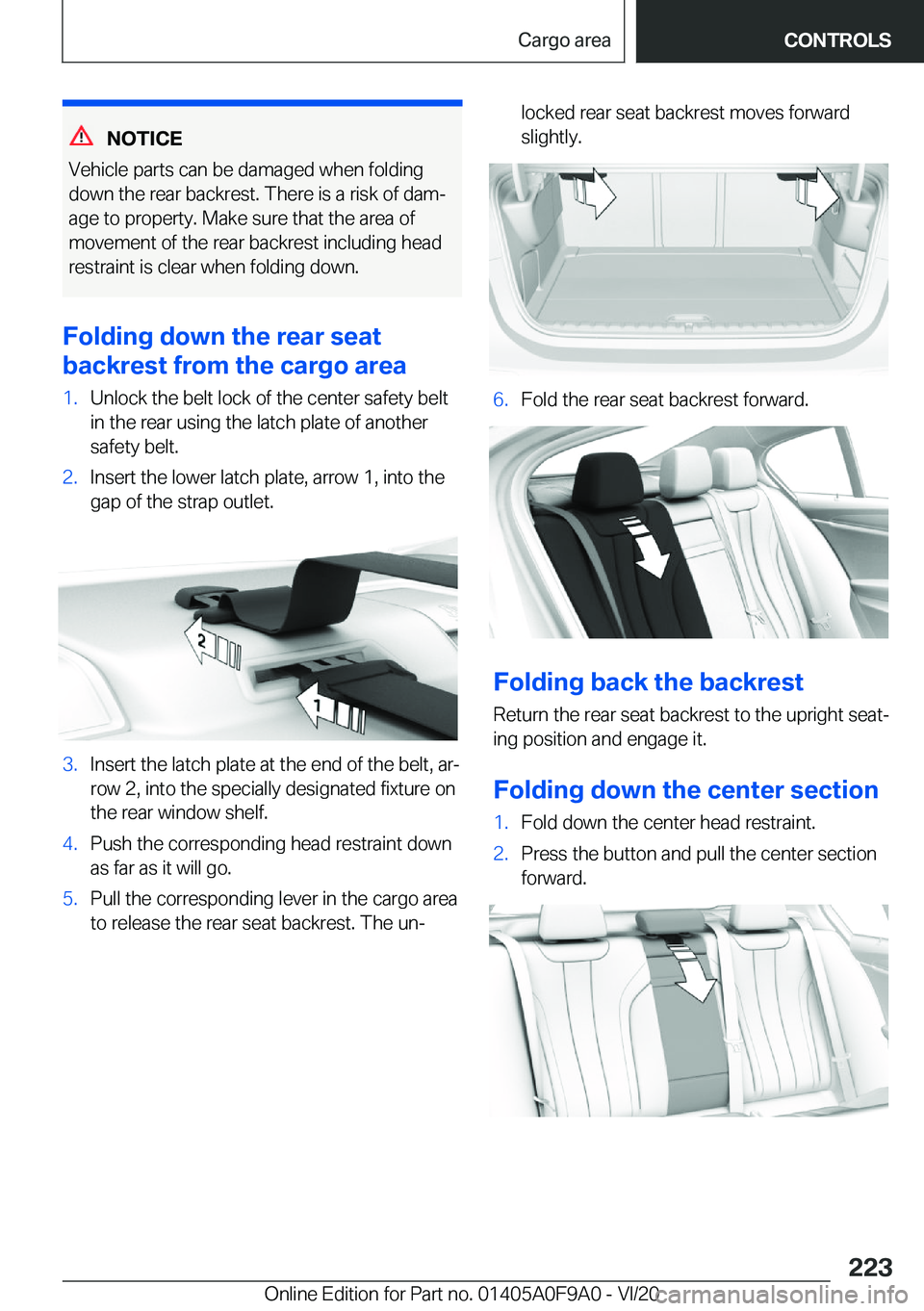 BMW 2 SERIES GRAN COUPE 2021  Owners Manual �N�O�T�I�C�E
�V�e�h�i�c�l�e��p�a�r�t�s��c�a�n��b�e��d�a�m�a�g�e�d��w�h�e�n��f�o�l�d�i�n�g
�d�o�w�n��t�h�e��r�e�a�r��b�a�c�k�r�e�s�t�.��T�h�e�r�e��i�s��a��r�i�s�k��o�f��d�a�m#j �a�g�e��