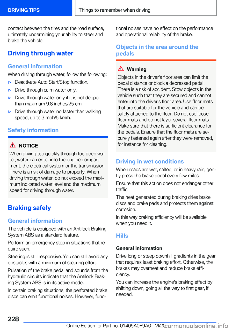 BMW 2 SERIES GRAN COUPE 2021  Owners Manual �c�o�n�t�a�c�t��b�e�t�w�e�e�n��t�h�e��t�i�r�e�s��a�n�d��t�h�e��r�o�a�d��s�u�r�f�a�c�e�,�u�l�t�i�m�a�t�e�l�y��u�n�d�e�r�m�i�n�i�n�g��y�o�u�r��a�b�i�l�i�t�y��t�o��s�t�e�e�r��a�n�d
�b�r�a�k�