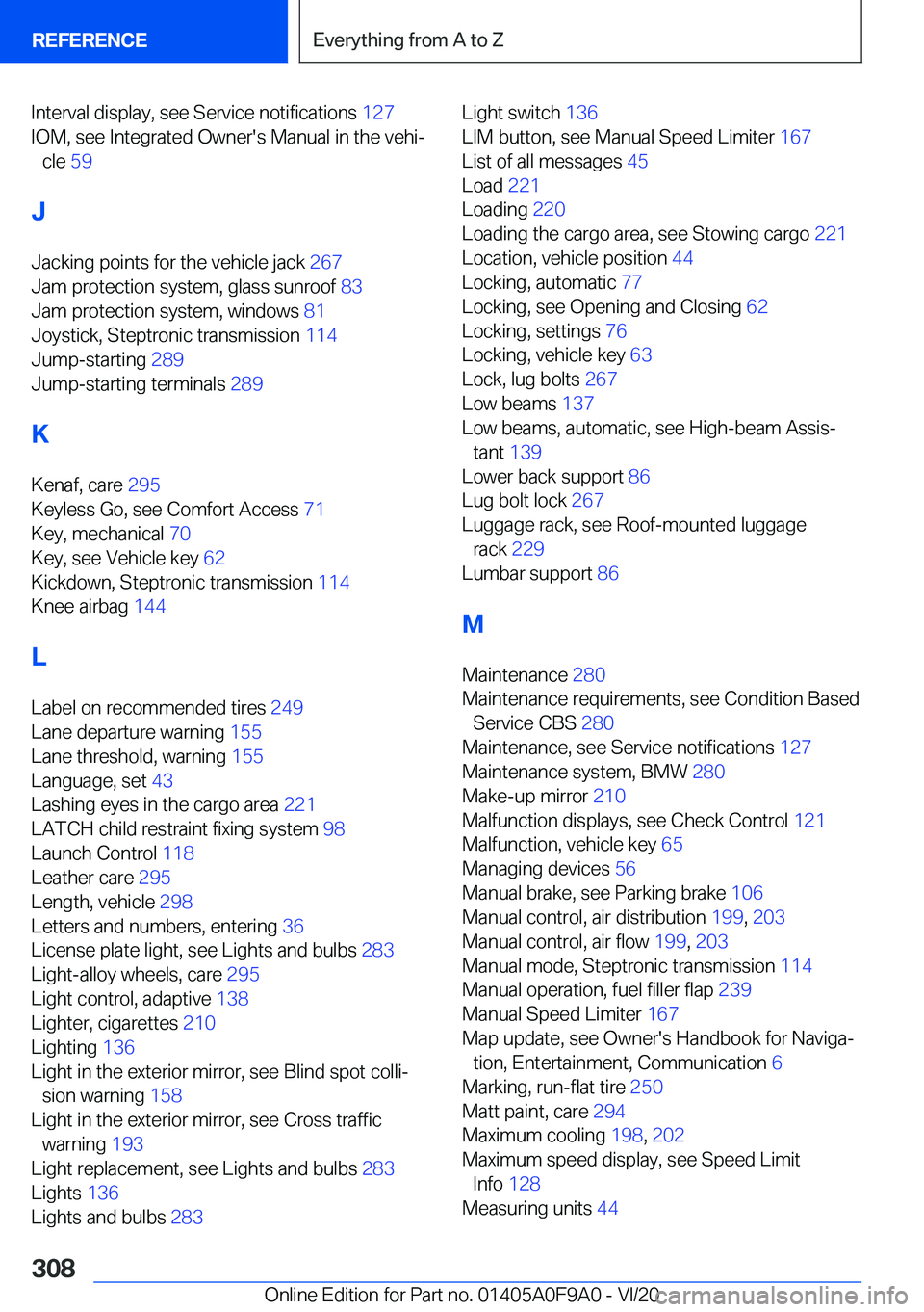 BMW 2 SERIES GRAN COUPE 2021  Owners Manual �I�n�t�e�r�v�a�l��d�i�s�p�l�a�y�,��s�e�e��S�e�r�v�i�c�e��n�o�t�i�f�i�c�a�t�i�o�n�s��1�2�7�
�I�O�M�,��s�e�e��I�n�t�e�g�r�a�t�e�d��O�w�n�e�r�'�s��M�a�n�u�a�l��i�n��t�h�e��v�e�h�i#j �c�l