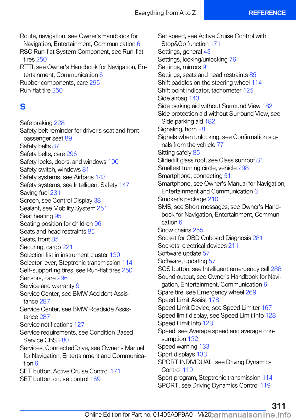 BMW 2 SERIES GRAN COUPE 2021  Owners Manual �R�o�u�t�e�,��n�a�v�i�g�a�t�i�o�n�,��s�e�e��O�w�n�e�r�'�s��H�a�n�d�b�o�o�k��f�o�r�N�a�v�i�g�a�t�i�o�n�,��E�n�t�e�r�t�a�i�n�m�e�n�t�,��C�o�m�m�u�n�i�c�a�t�i�o�n� �6�
�R�S�C��R�u�n�-�f�l�a