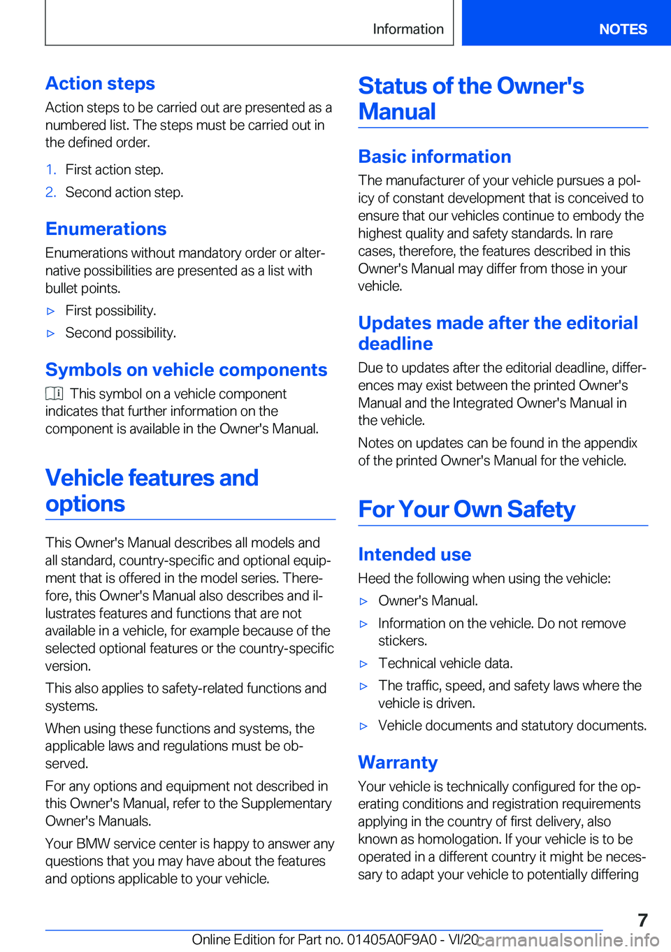 BMW 2 SERIES GRAN COUPE 2021  Owners Manual �A�c�t�i�o�n��s�t�e�p�s�A�c�t�i�o�n��s�t�e�p�s��t�o��b�e��c�a�r�r�i�e�d��o�u�t��a�r�e��p�r�e�s�e�n�t�e�d��a�s��a
�n�u�m�b�e�r�e�d��l�i�s�t�.��T�h�e��s�t�e�p�s��m�u�s�t��b�e��c�a�r�r�i�