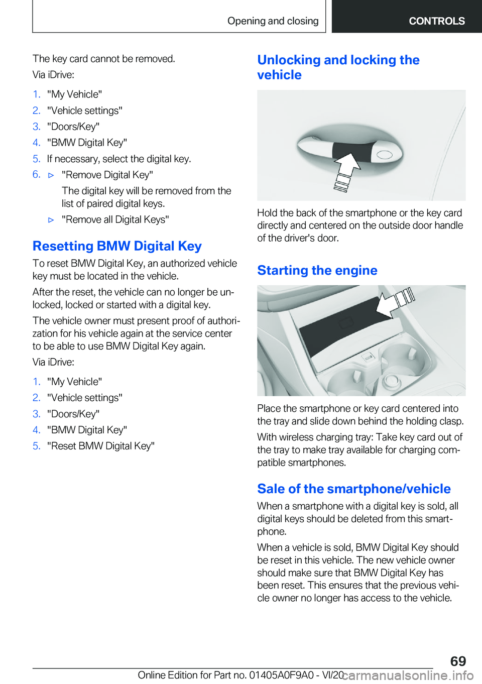 BMW 2 SERIES GRAN COUPE 2021 Repair Manual �T�h�e��k�e�y��c�a�r�d��c�a�n�n�o�t��b�e��r�e�m�o�v�e�d�.
�V�i�a��i�D�r�i�v�e�:�1�.�"�M�y��V�e�h�i�c�l�e�"�2�.�"�V�e�h�i�c�l�e��s�e�t�t�i�n�g�s�"�3�.�"�D�o�o�r�s�/�K�e�y�&#