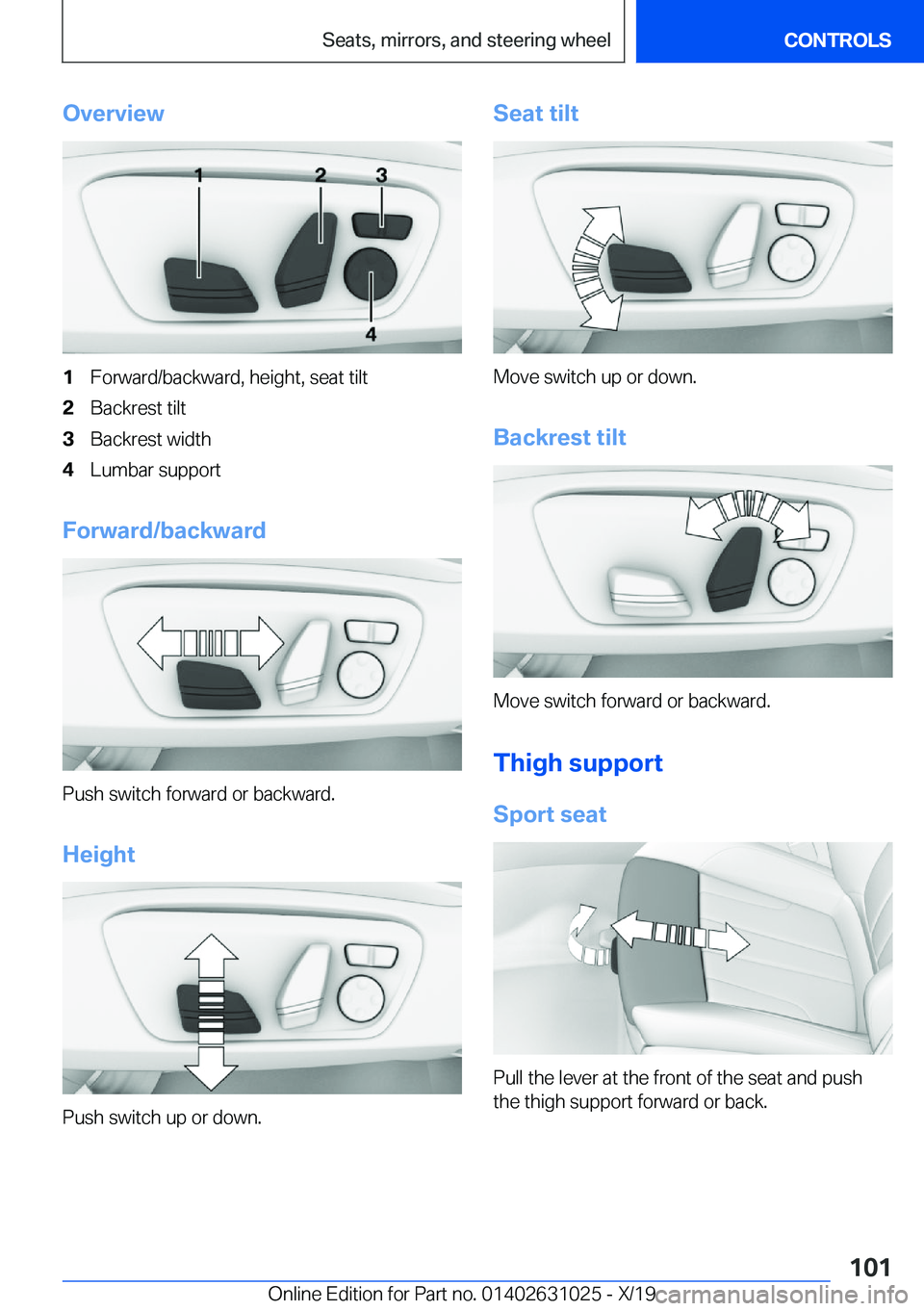 BMW 2 SERIES GRAN COUPE 2020  Owners Manual �O�v�e�r�v�i�e�w�1�F�o�r�w�a�r�d�/�b�a�c�k�w�a�r�d�,��h�e�i�g�h�t�,��s�e�a�t��t�i�l�t�2�B�a�c�k�r�e�s�t��t�i�l�t�3�B�a�c�k�r�e�s�t��w�i�d�t�h�4�L�u�m�b�a�r��s�u�p�p�o�r�t
�F�o�r�w�a�r�d�/�b�a�c�