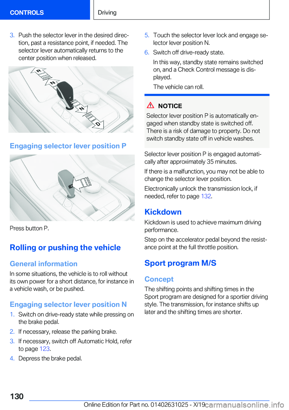 BMW 2 SERIES GRAN COUPE 2020  Owners Manual �3�.�P�u�s�h��t�h�e��s�e�l�e�c�t�o�r��l�e�v�e�r��i�n��t�h�e��d�e�s�i�r�e�d��d�i�r�e�cj
�t�i�o�n�,��p�a�s�t��a��r�e�s�i�s�t�a�n�c�e��p�o�i�n�t�,��i�f��n�e�e�d�e�d�.��T�h�e
�s�e�l�e�c�t�o