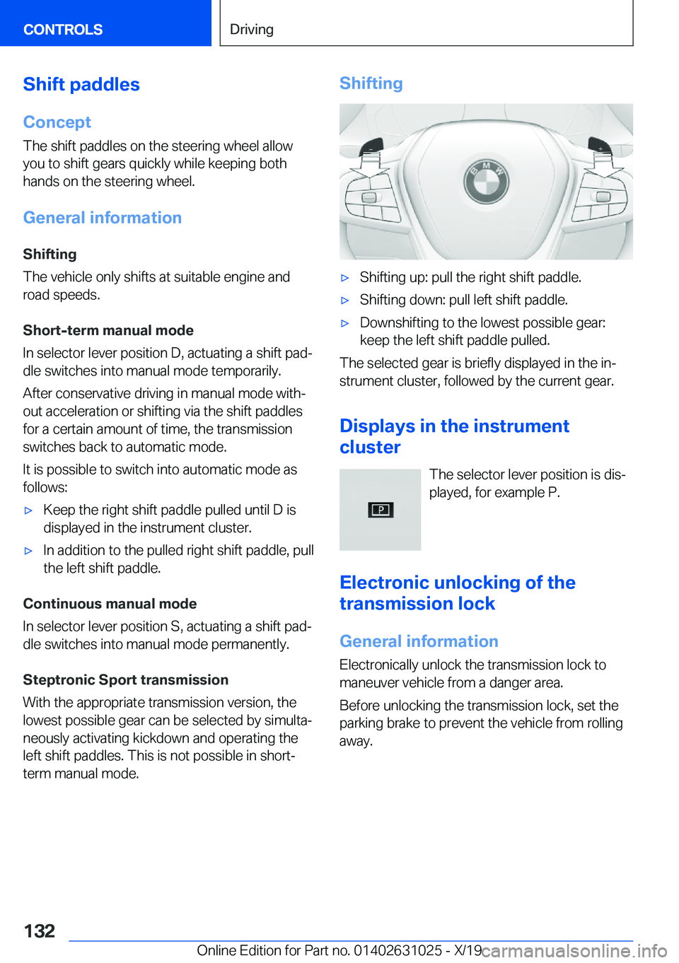 BMW 2 SERIES GRAN COUPE 2020  Owners Manual �S�h�i�f�t��p�a�d�d�l�e�s
�C�o�n�c�e�p�t
�T�h�e��s�h�i�f�t��p�a�d�d�l�e�s��o�n��t�h�e��s�t�e�e�r�i�n�g��w�h�e�e�l��a�l�l�o�w
�y�o�u��t�o��s�h�i�f�t��g�e�a�r�s��q�u�i�c�k�l�y��w�h�i�l�e��