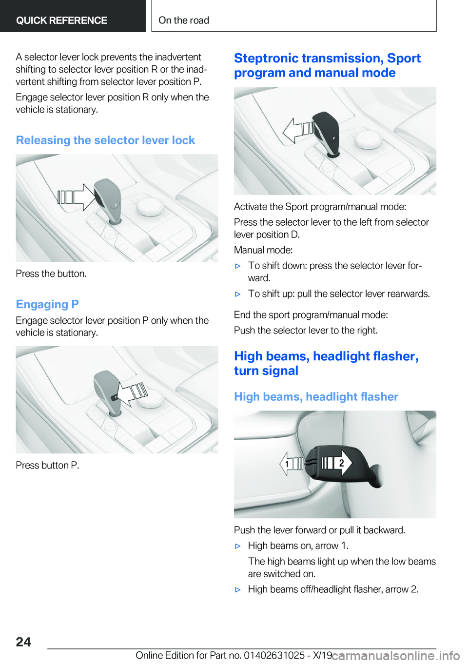 BMW 2 SERIES GRAN COUPE 2020 Owners Manual �A��s�e�l�e�c�t�o�r��l�e�v�e�r��l�o�c�k��p�r�e�v�e�n�t�s��t�h�e��i�n�a�d�v�e�r�t�e�n�t
�s�h�i�f�t�i�n�g��t�o��s�e�l�e�c�t�o�r��l�e�v�e�r��p�o�s�i�t�i�o�n��R��o�r��t�h�e��i�n�a�dj
�v�e�r