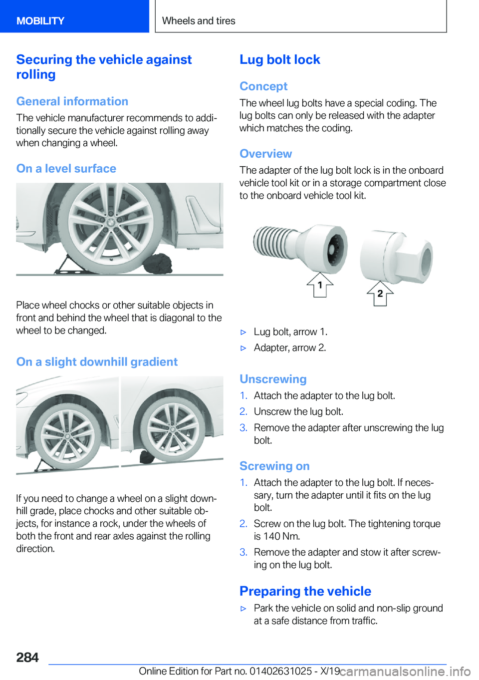 BMW 2 SERIES GRAN COUPE 2020  Owners Manual �S�e�c�u�r�i�n�g��t�h�e��v�e�h�i�c�l�e��a�g�a�i�n�s�t
�r�o�l�l�i�n�g
�G�e�n�e�r�a�l��i�n�f�o�r�m�a�t�i�o�n �T�h�e��v�e�h�i�c�l�e��m�a�n�u�f�a�c�t�u�r�e�r��r�e�c�o�m�m�e�n�d�s��t�o��a�d�d�ij
