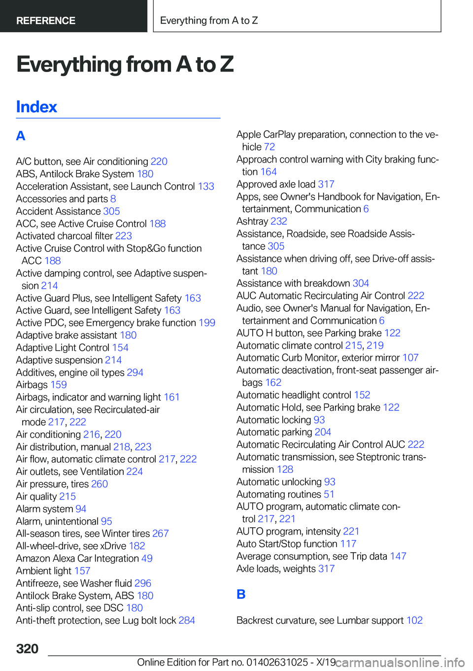 BMW 2 SERIES GRAN COUPE 2020  Owners Manual �E�v�e�r�y�t�h�i�n�g��f�r�o�m��A��t�o��Z�I�n�d�e�x�A �A�/�C��b�u�t�t�o�n�,��s�e�e��A�i�r��c�o�n�d�i�t�i�o�n�i�n�g� �2�2�0�
�A�B�S�,��A�n�t�i�l�o�c�k��B�r�a�k�e��S�y�s�t�e�m� �1�8�0�
�A�