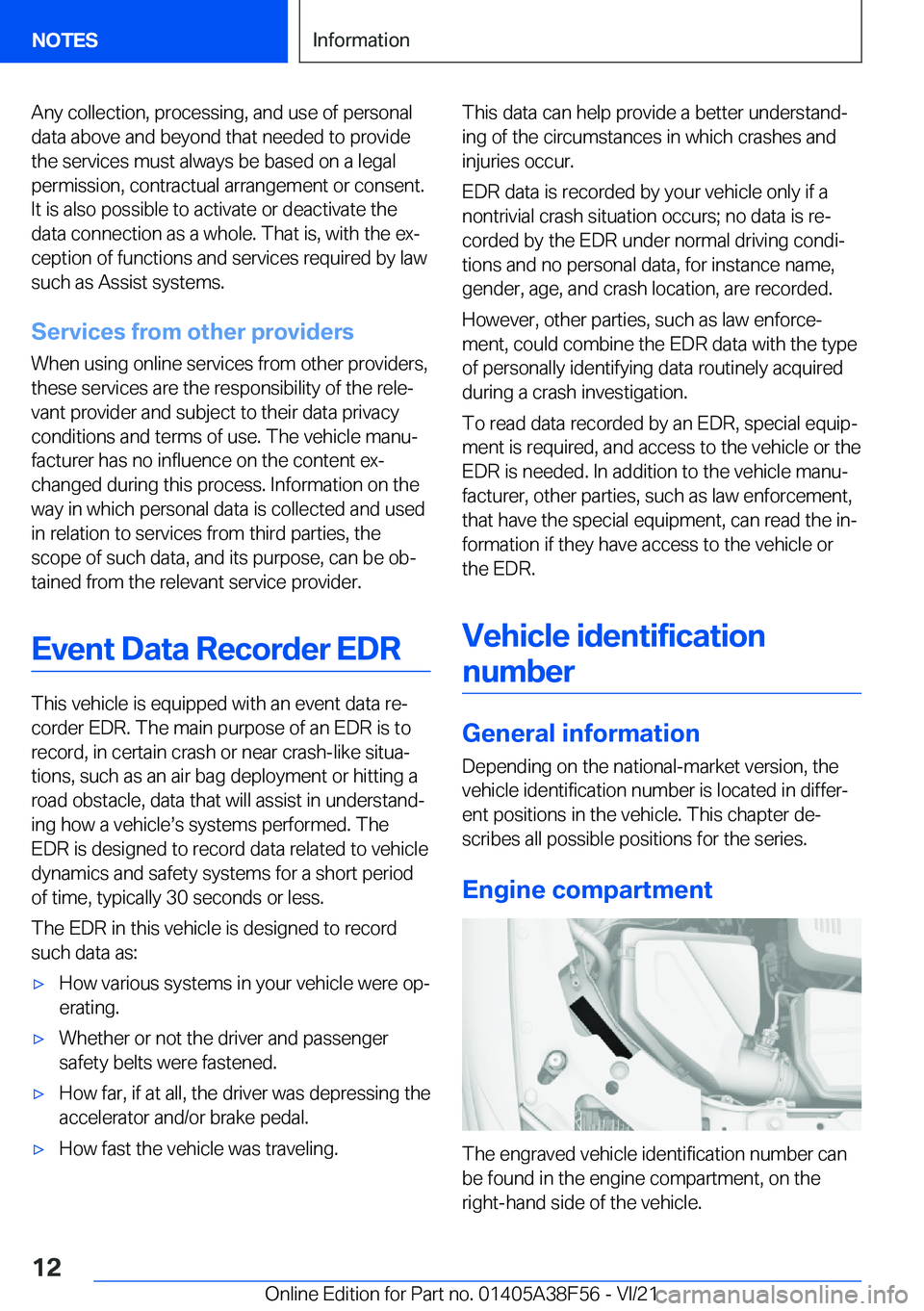 BMW 3 SERIES 2022 User Guide �A�n�y��c�o�l�l�e�c�t�i�o�n�,��p�r�o�c�e�s�s�i�n�g�,��a�n�d��u�s�e��o�f��p�e�r�s�o�n�a�l�d�a�t�a��a�b�o�v�e��a�n�d��b�e�y�o�n�d��t�h�a�t��n�e�e�d�e�d��t�o��p�r�o�v�i�d�e�t�h�e��s�e�r�v�i