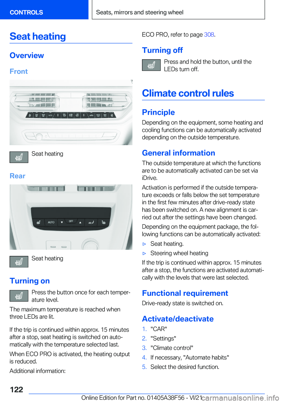 BMW 3 SERIES 2022  Owners Manual �S�e�a�t��h�e�a�t�i�n�g
�O�v�e�r�v�i�e�w�F�r�o�n�t
�S�e�a�t��h�e�a�t�i�n�g
�R�e�a�r
�S�e�a�t��h�e�a�t�i�n�g
�T�u�r�n�i�n�g��o�n �P�r�e�s�s��t�h�e��b�u�t�t�o�n��o�n�c�e��f�o�r��e�a�c�h��t�e�m