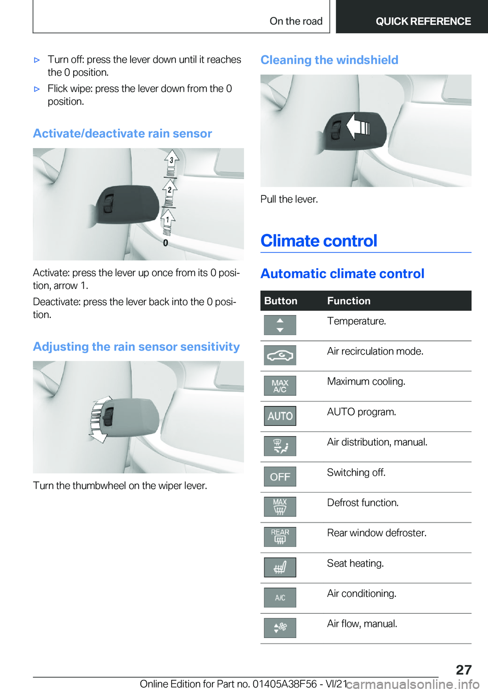 BMW 3 SERIES 2022 Owners Manual 'x�T�u�r�n��o�f�f�:��p�r�e�s�s��t�h�e��l�e�v�e�r��d�o�w�n��u�n�t�i�l��i�t��r�e�a�c�h�e�s
�t�h�e��0��p�o�s�i�t�i�o�n�.'x�F�l�i�c�k��w�i�p�e�:��p�r�e�s�s��t�h�e��l�e�v�e�r��d�o�w�