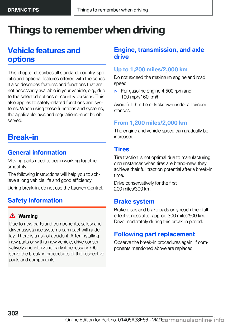 BMW 3 SERIES 2022  Owners Manual �T�h�i�n�g�s��t�o��r�e�m�e�m�b�e�r��w�h�e�n��d�r�i�v�i�n�g�V�e�h�i�c�l�e��f�e�a�t�u�r�e�s��a�n�d�o�p�t�i�o�n�s
�T�h�i�s��c�h�a�p�t�e�r��d�e�s�c�r�i�b�e�s��a�l�l��s�t�a�n�d�a�r�d�,��c�o�u�n�